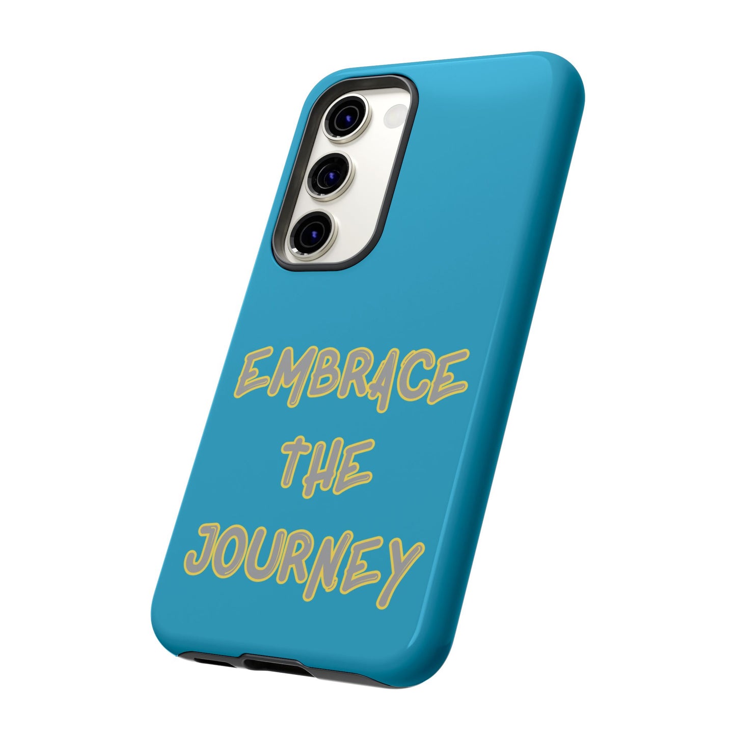 Embrace the Journey #28 Tough Cases iPhone Samsung Google Pixel - MahaCase