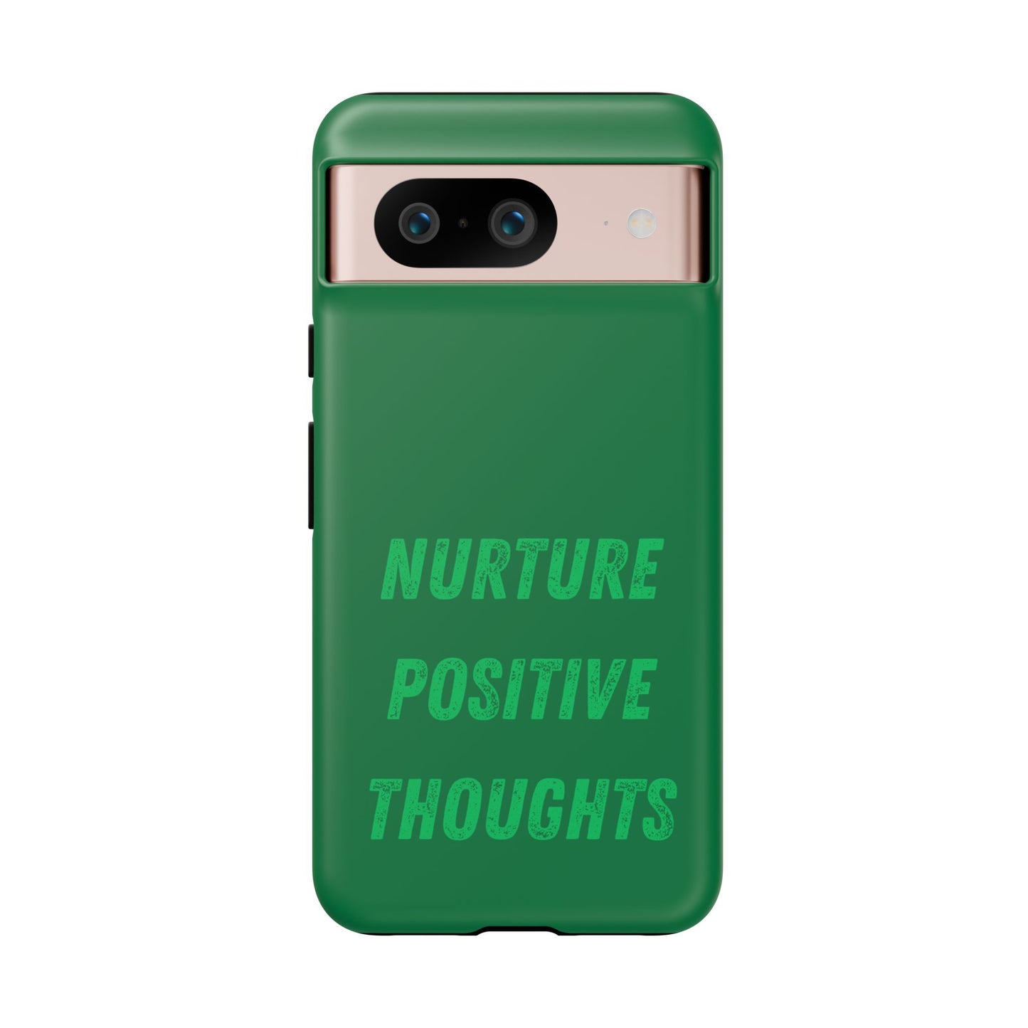 Nurture positive thoughts #22 Tough Cases iPhone Samsung Google Pixel - MahaCase