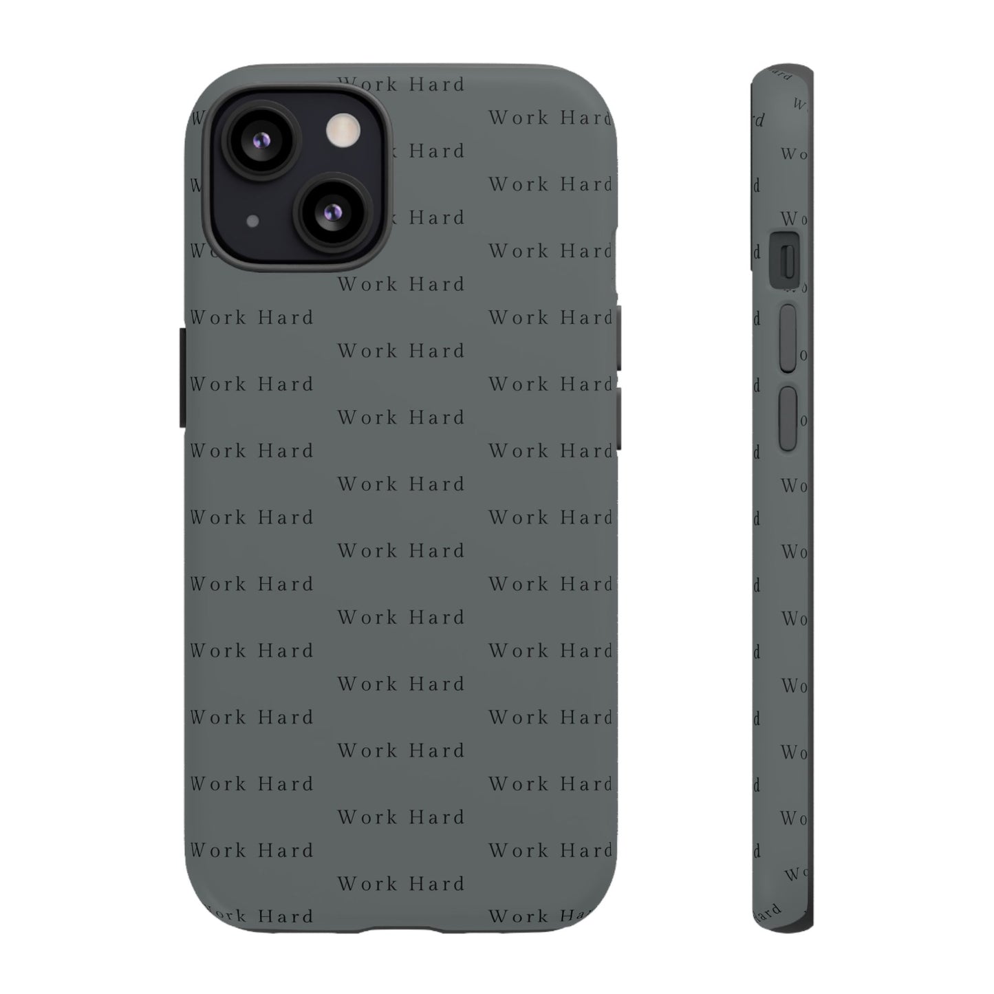 Work Hard Reminder Tough Cases iPhone Samsung Google Pixel - MahaCase