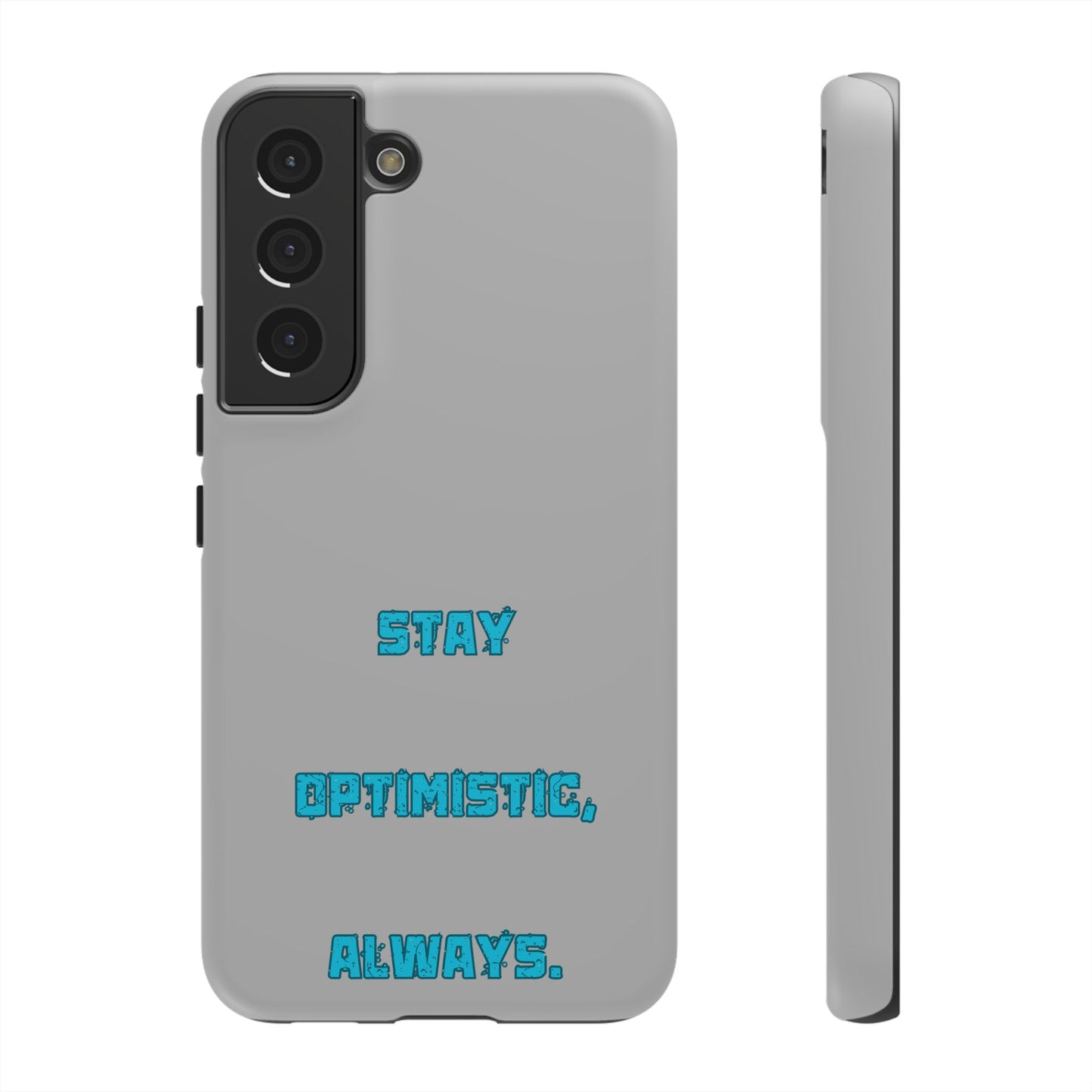 Stay Optimistic, Always #24 Tough Cases iPhone Samsung Google Pixel - MahaCase