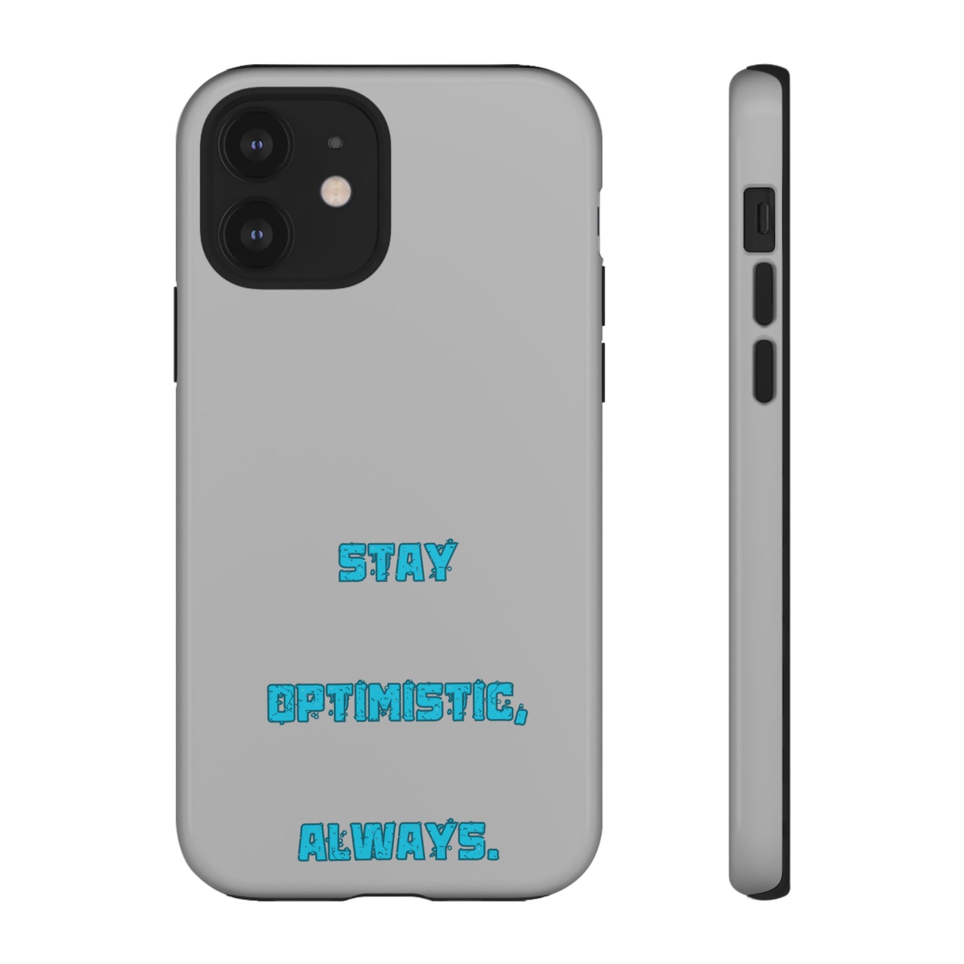 Stay Optimistic, Always #24 Tough Cases iPhone Samsung Google Pixel - MahaCase