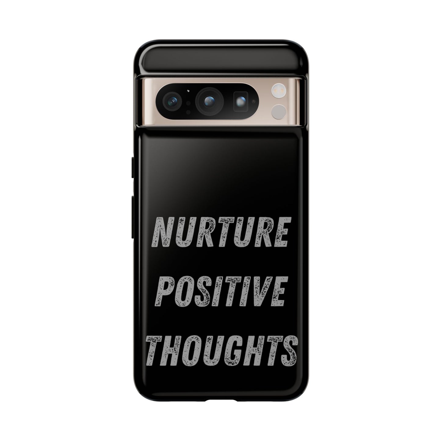 Nurture Positive Thoughts #32Tough Cases iPhone Samsung Google Pixel - MahaCase