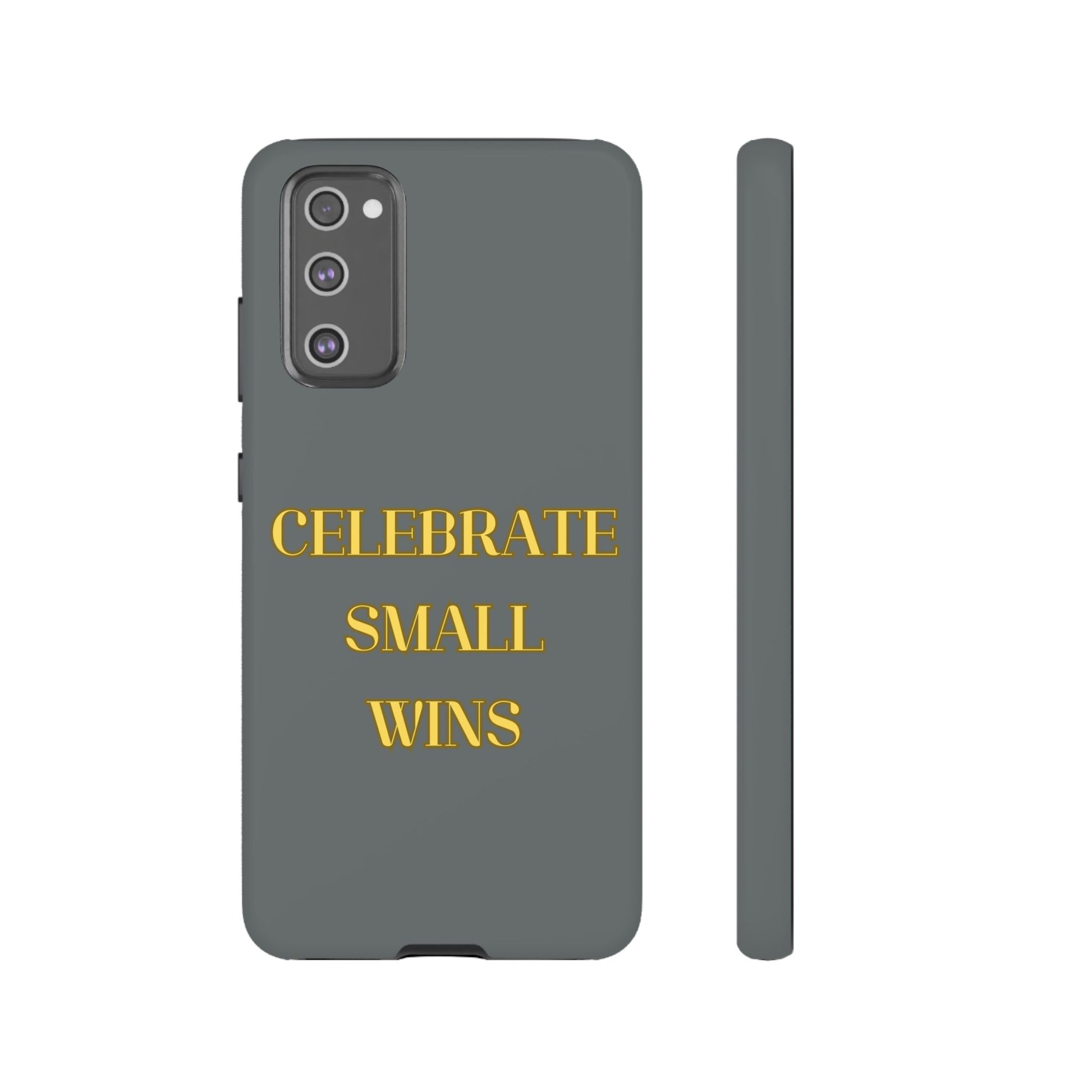 Celebrate Small Wins #24 Tough Cases iPhone Samsung Google Pixel - MahaCase