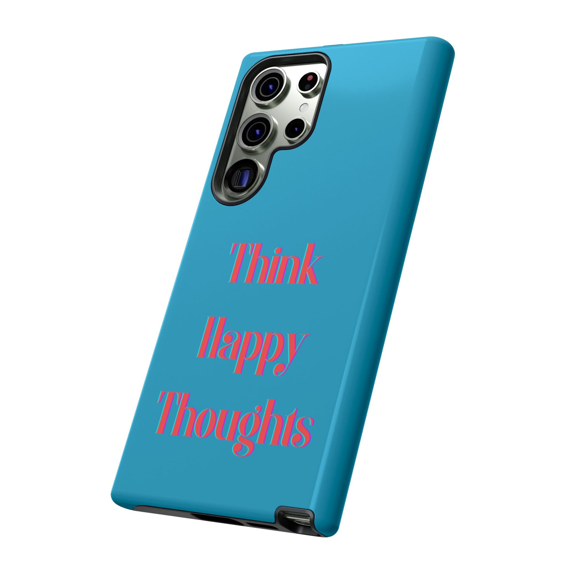Think Happy Thoughts #24 Tough Cases iPhone Samsung Google Pixel - MahaCase