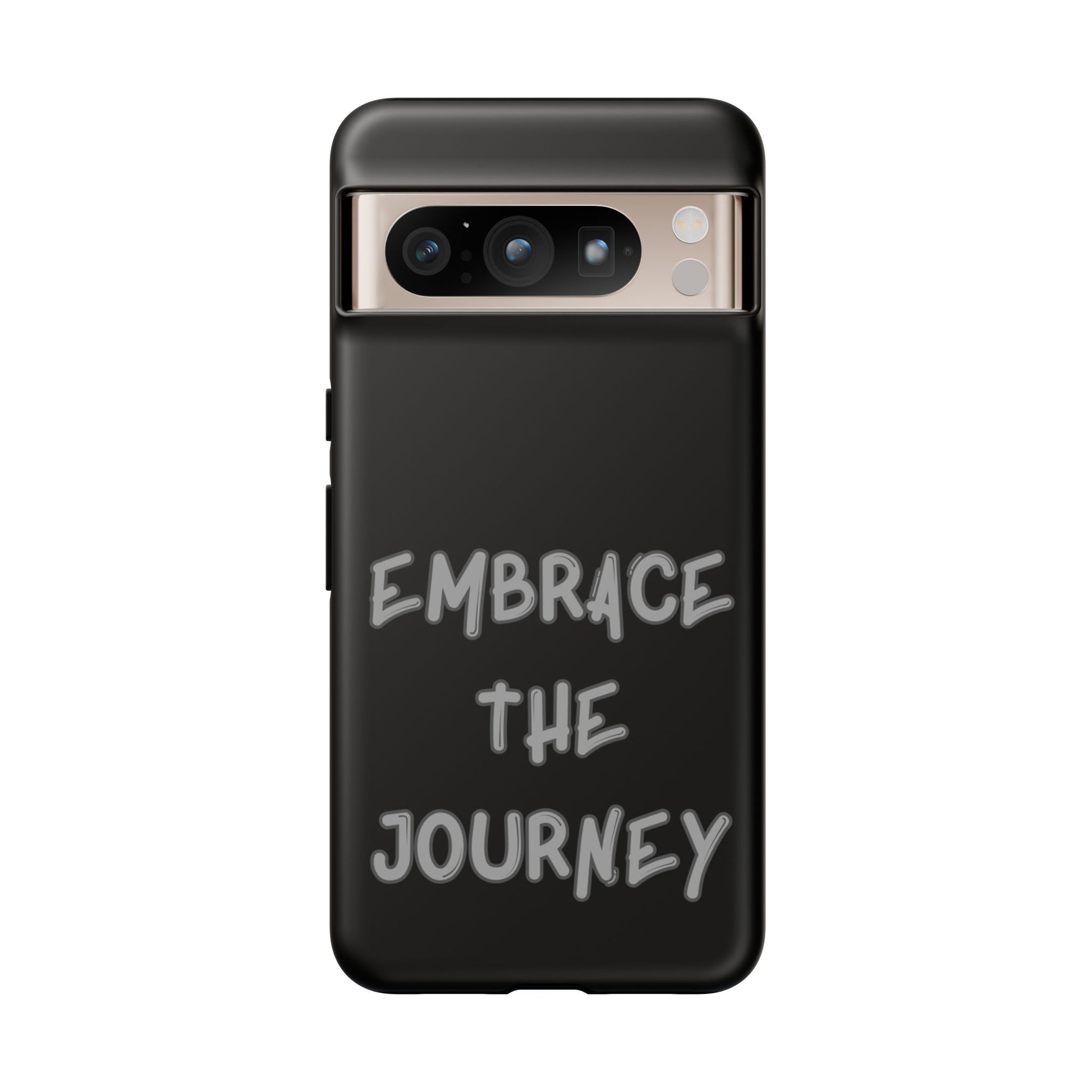 Embrace the Journey #26 Tough Cases iPhone Samsung Google Pixel - MahaCase