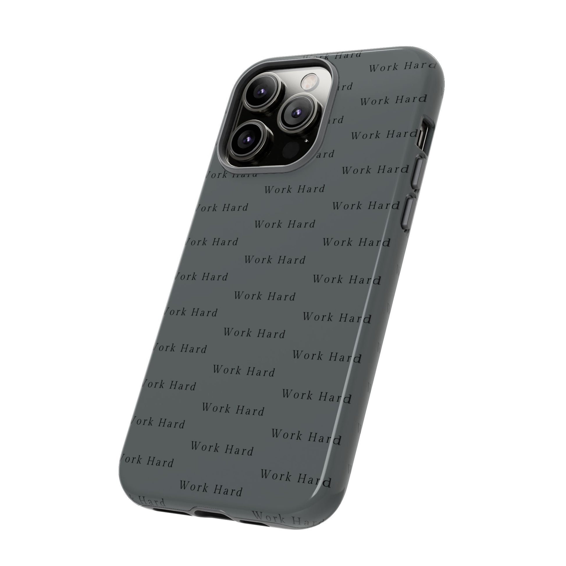 Work Hard Reminder Tough Cases iPhone Samsung Google Pixel - MahaCase