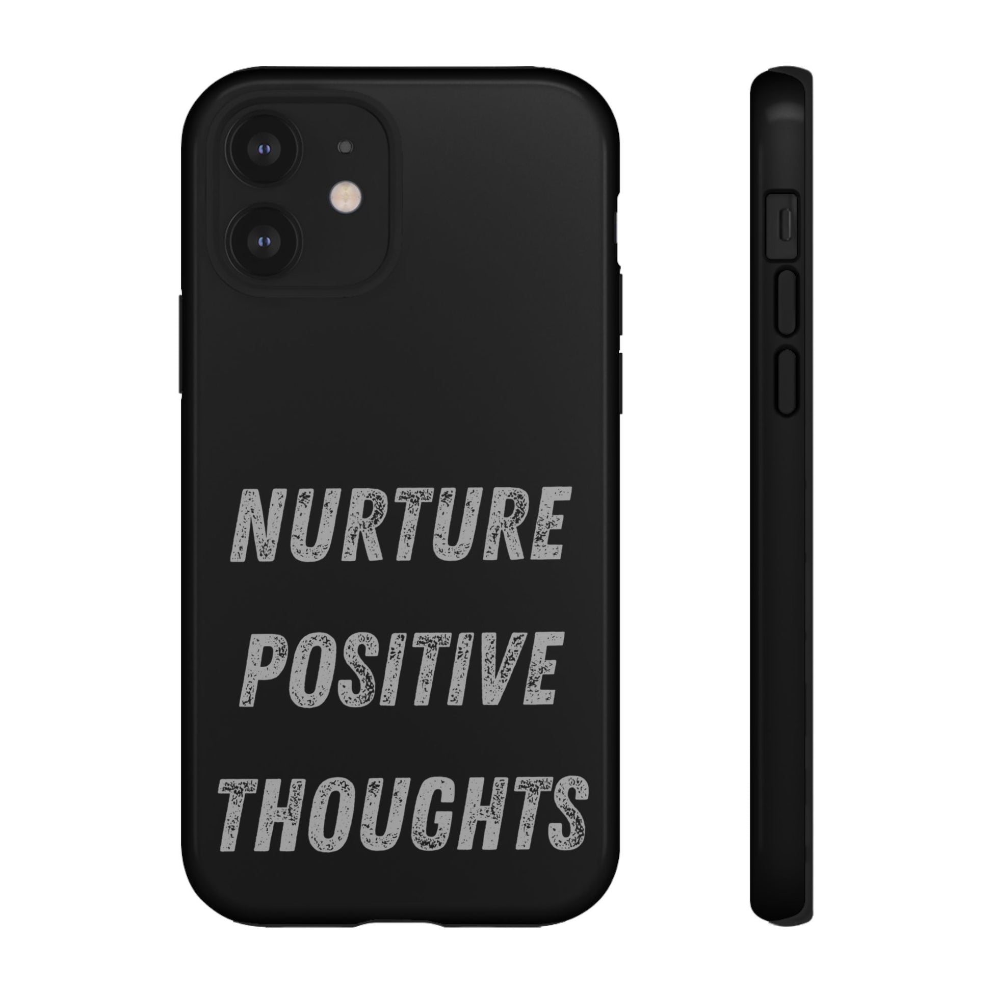 Nurture Positive Thoughts #32Tough Cases iPhone Samsung Google Pixel - MahaCase