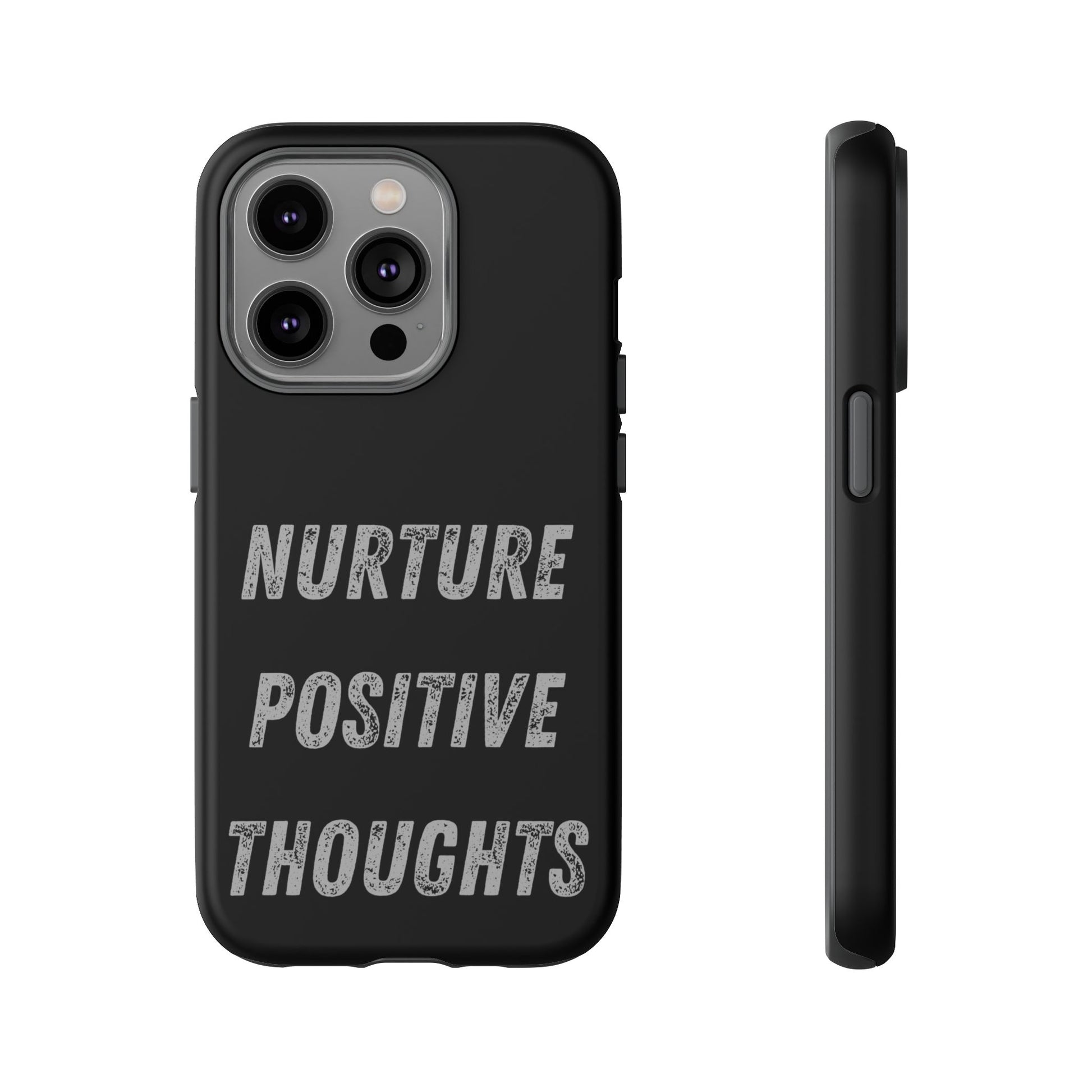 Nurture Positive Thoughts #32Tough Cases iPhone Samsung Google Pixel - MahaCase