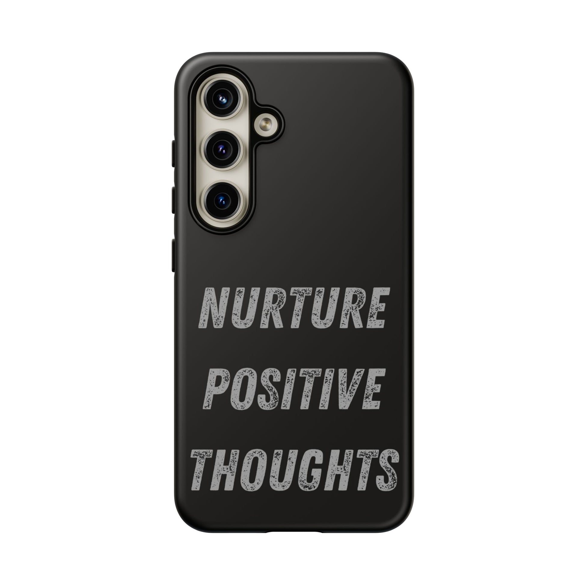 Nurture Positive Thoughts #32Tough Cases iPhone Samsung Google Pixel - MahaCase