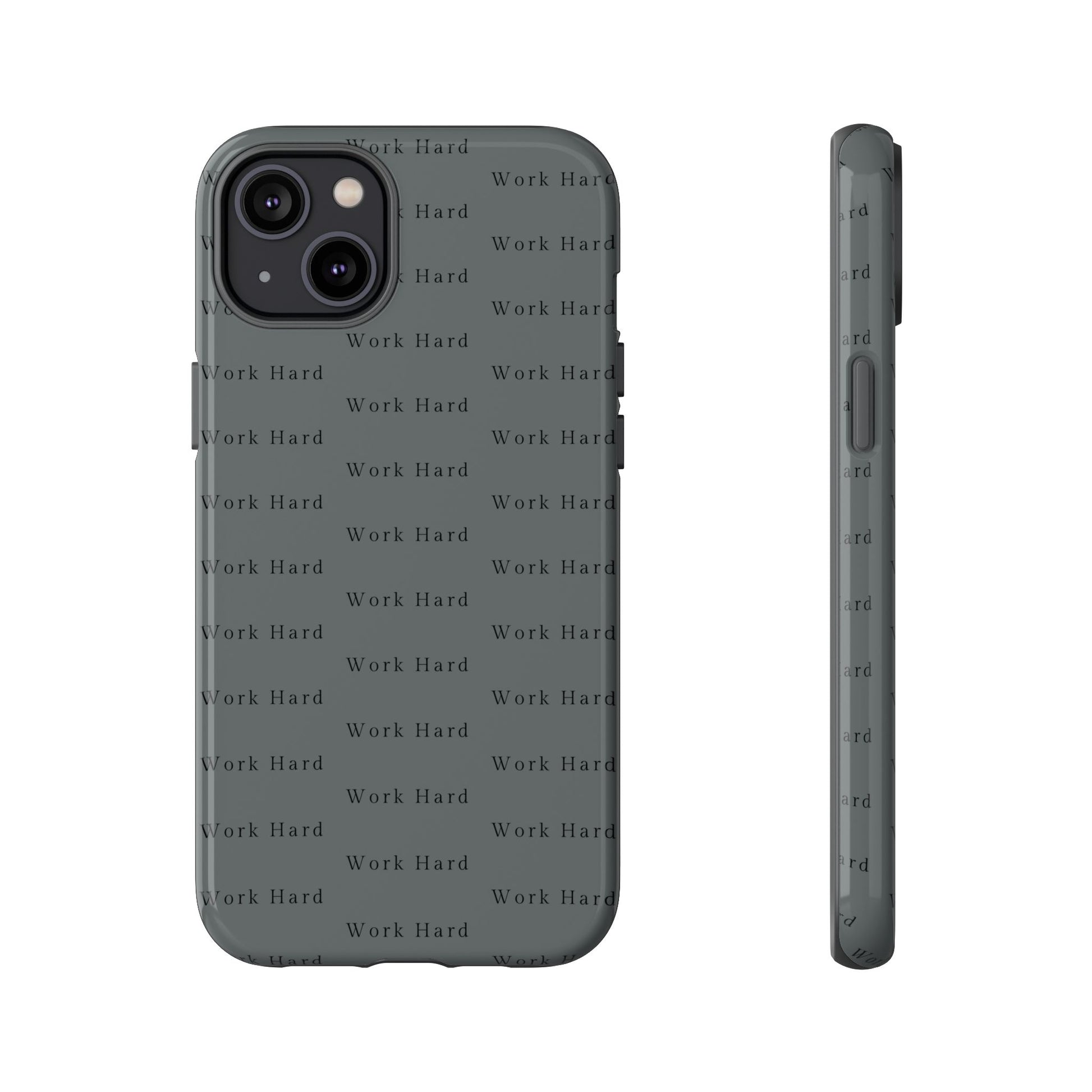 Work Hard Reminder Tough Cases iPhone Samsung Google Pixel - MahaCase