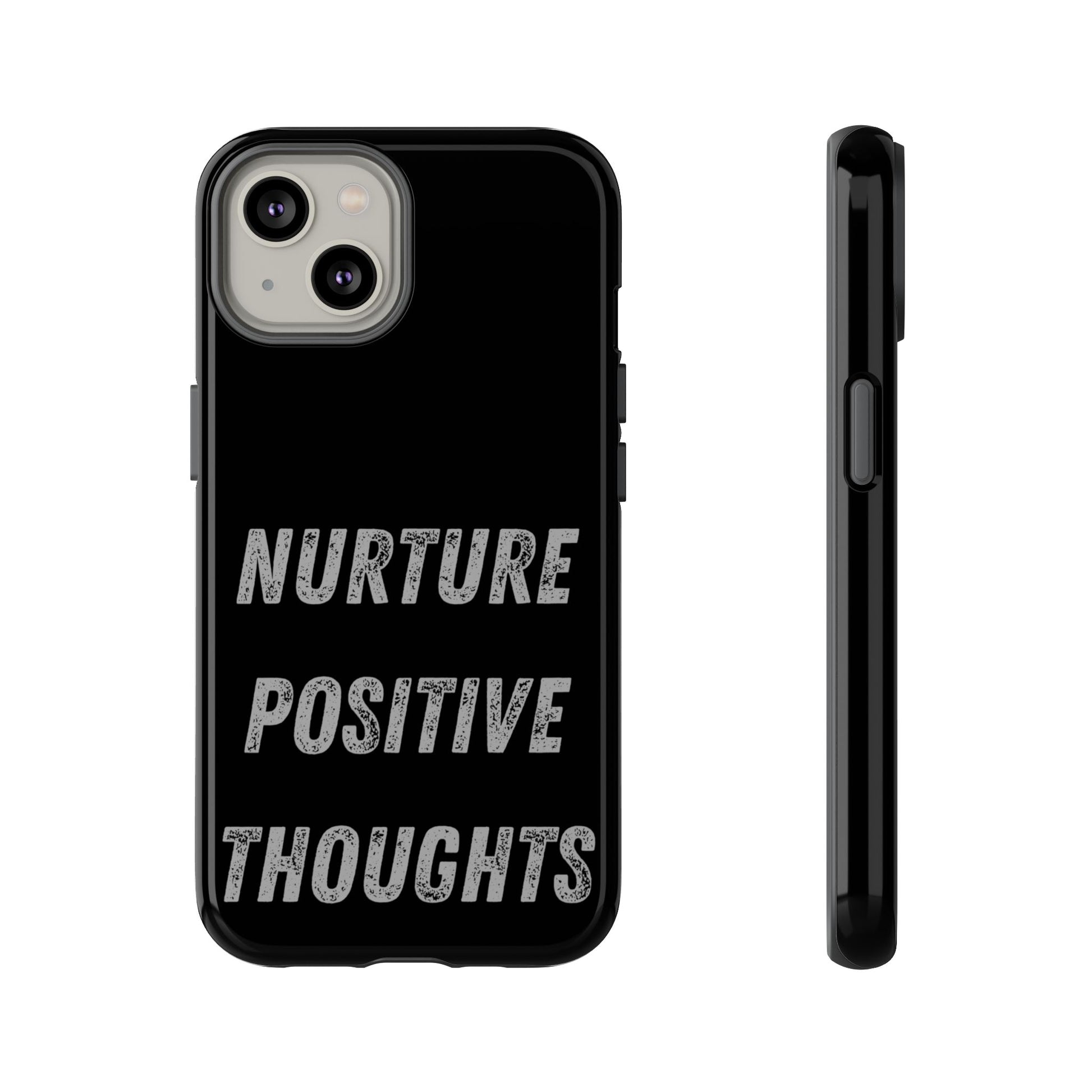 Nurture Positive Thoughts #32Tough Cases iPhone Samsung Google Pixel - MahaCase