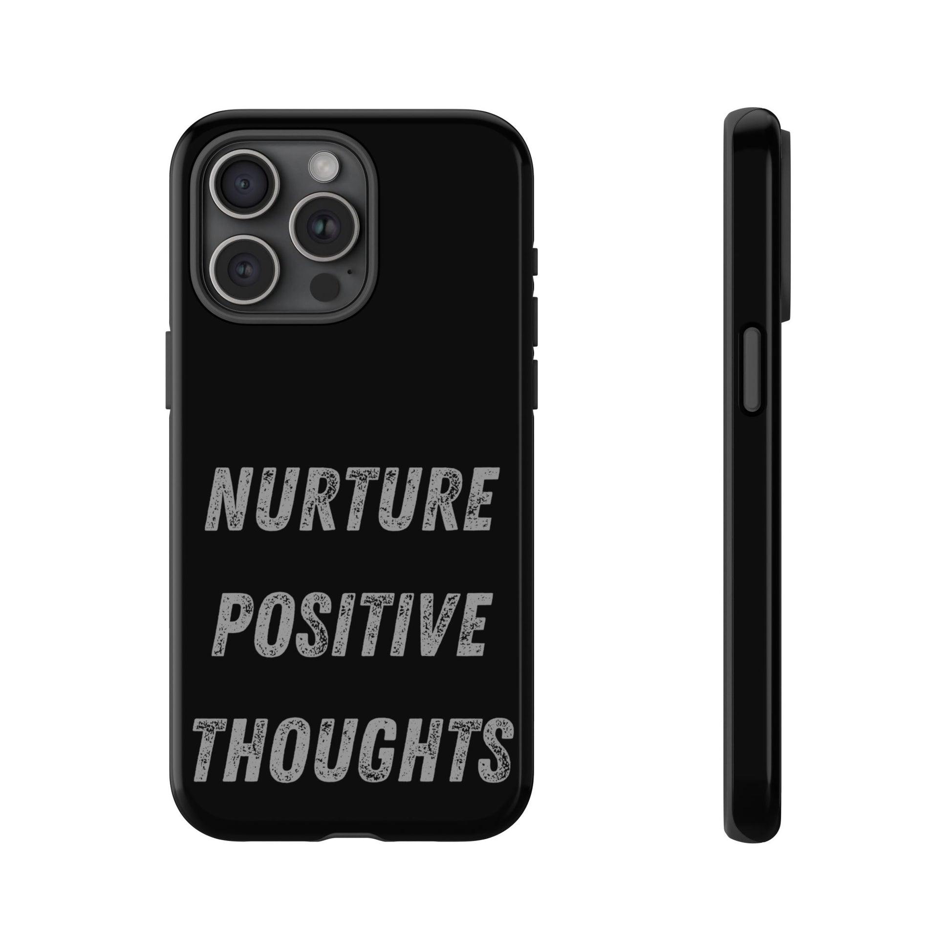 Nurture Positive Thoughts #32Tough Cases iPhone Samsung Google Pixel - MahaCase