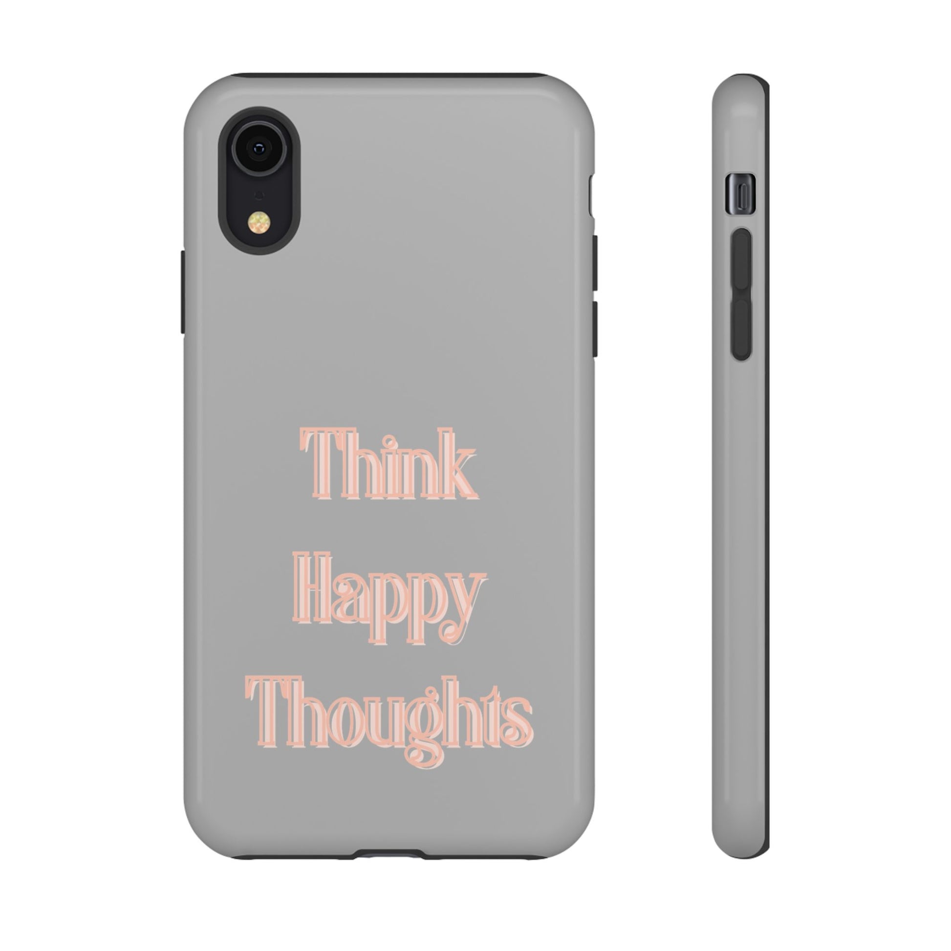 Think Happy Thoughts #22 Tough Cases iPhone Samsung Google Pixel - MahaCase
