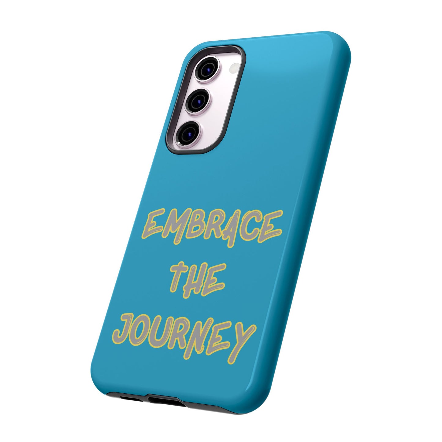 Embrace the Journey #28 Tough Cases iPhone Samsung Google Pixel - MahaCase