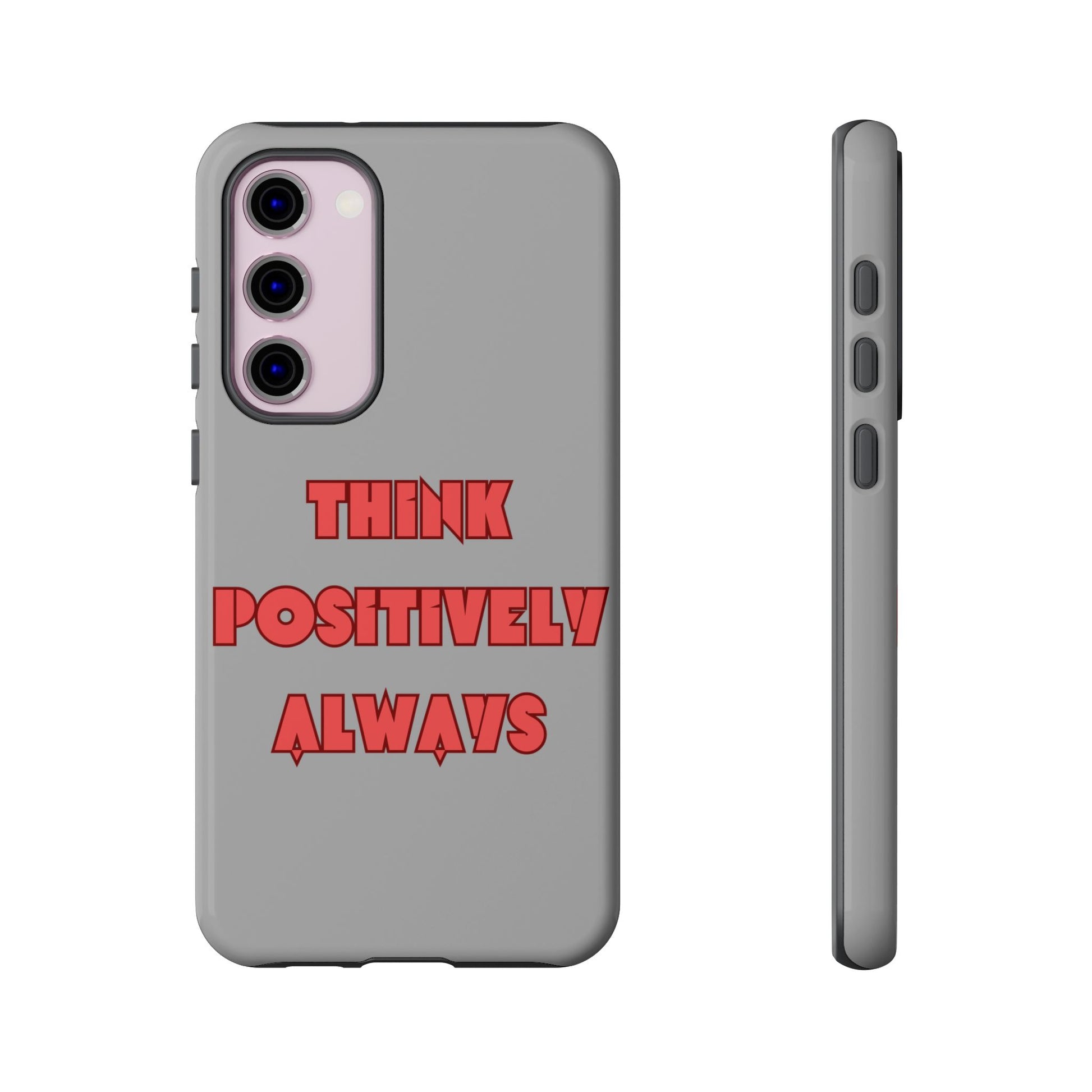 Think Positively Always #22 Tough Cases iPhone Samsung Google Pixel - MahaCase