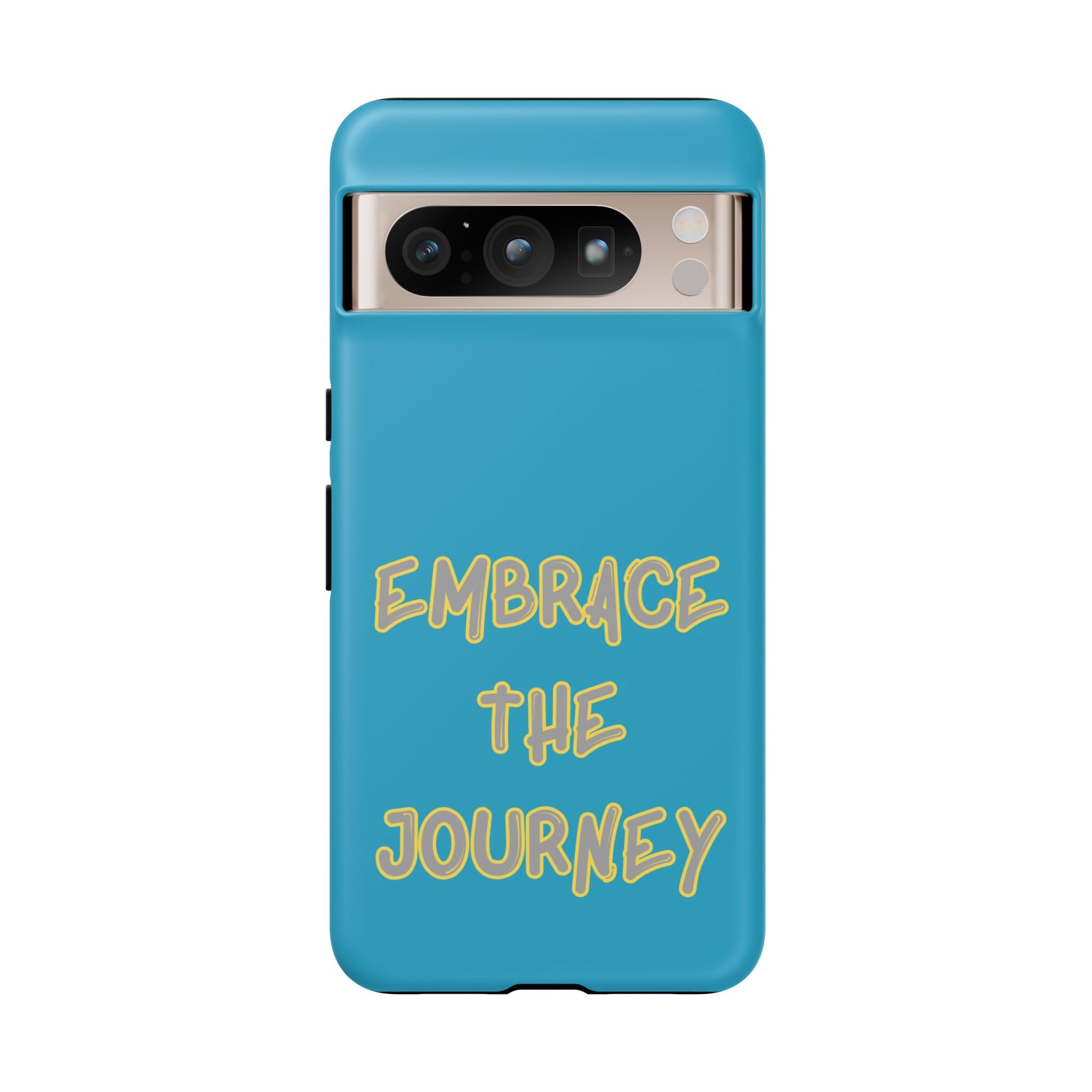 Embrace the Journey #28 Tough Cases iPhone Samsung Google Pixel - MahaCase