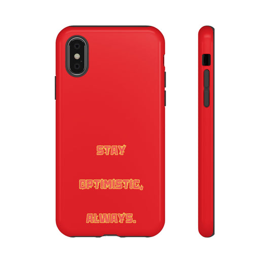 Stay Optimistic, Always #22 Tough Cases iPhone Samsung Google Pixel - MahaCase