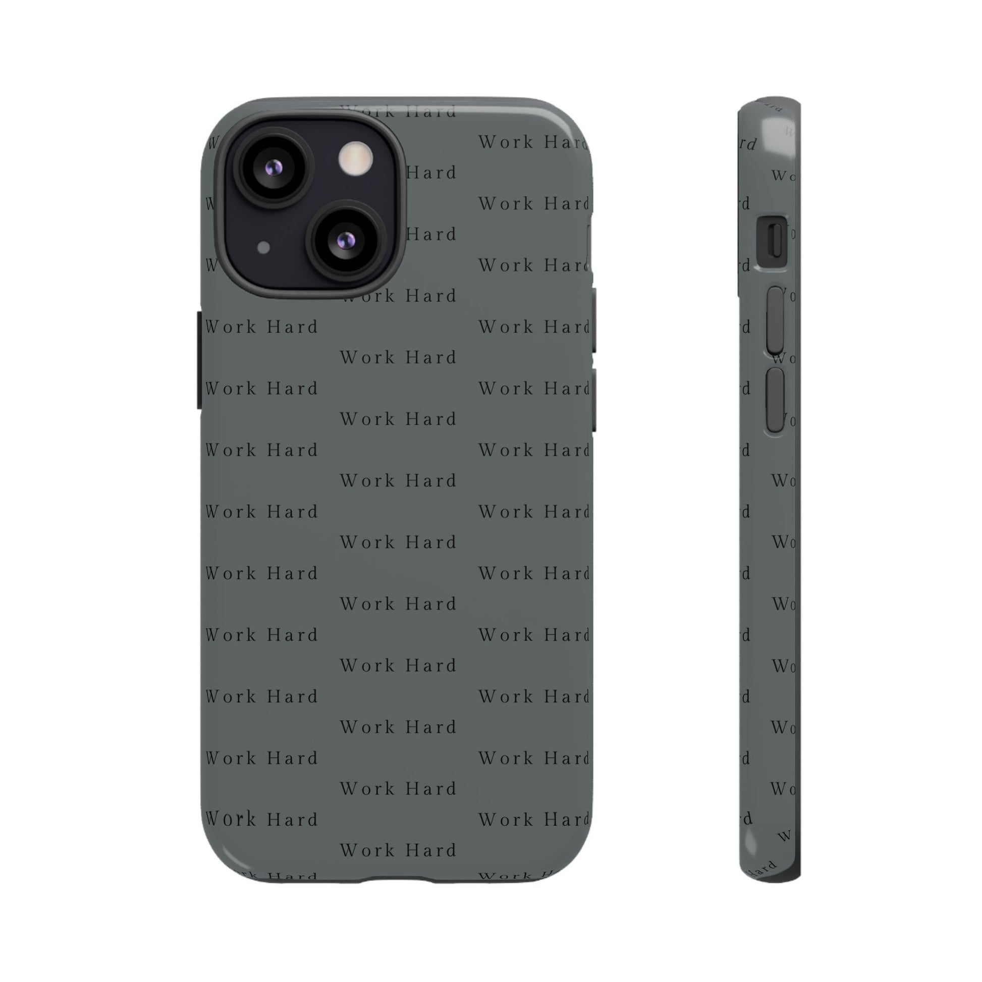 Work Hard Reminder Tough Cases iPhone Samsung Google Pixel - MahaCase