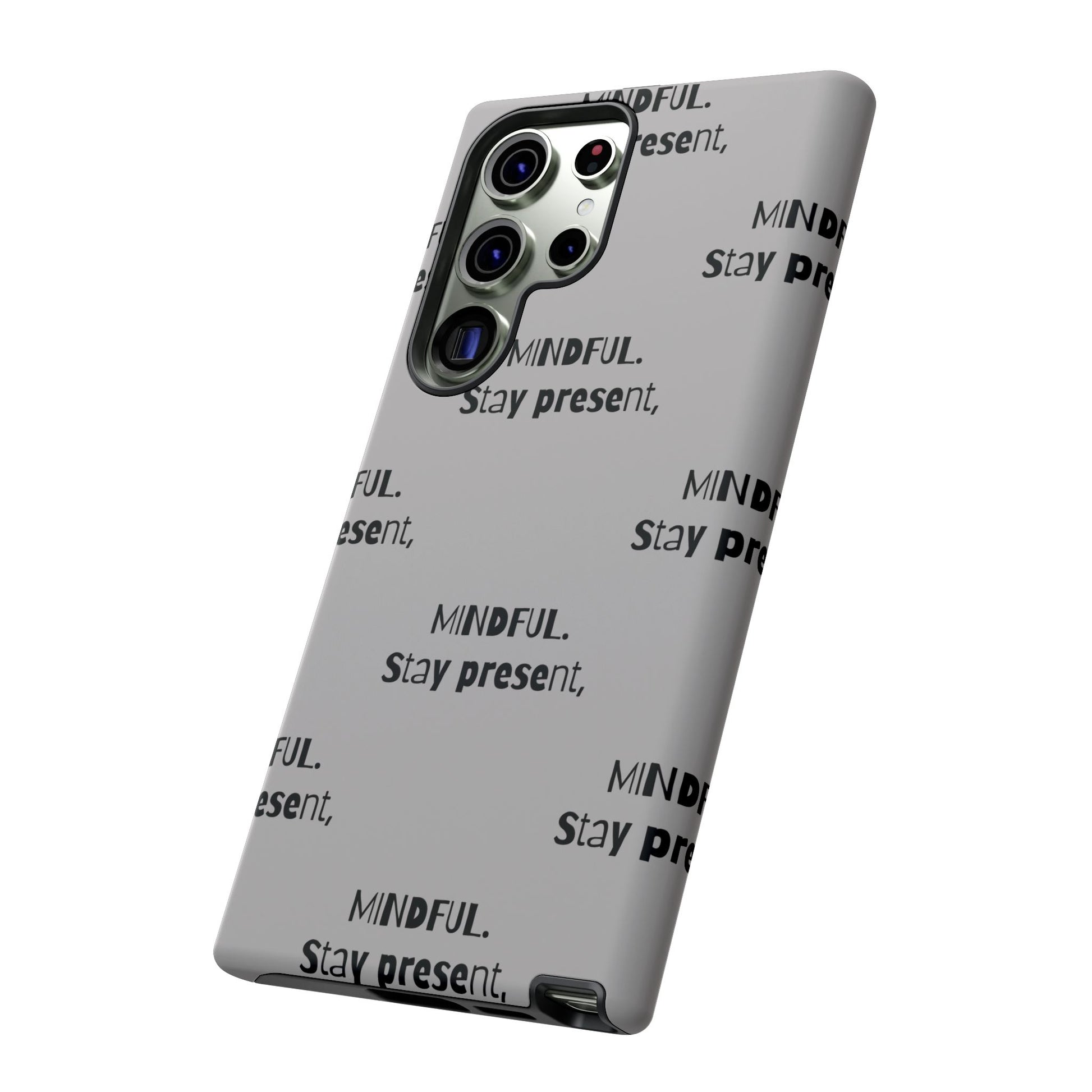 Stay present, Mindful #14 Tough Cases iPhone Samsung Google Pixel - MahaCase