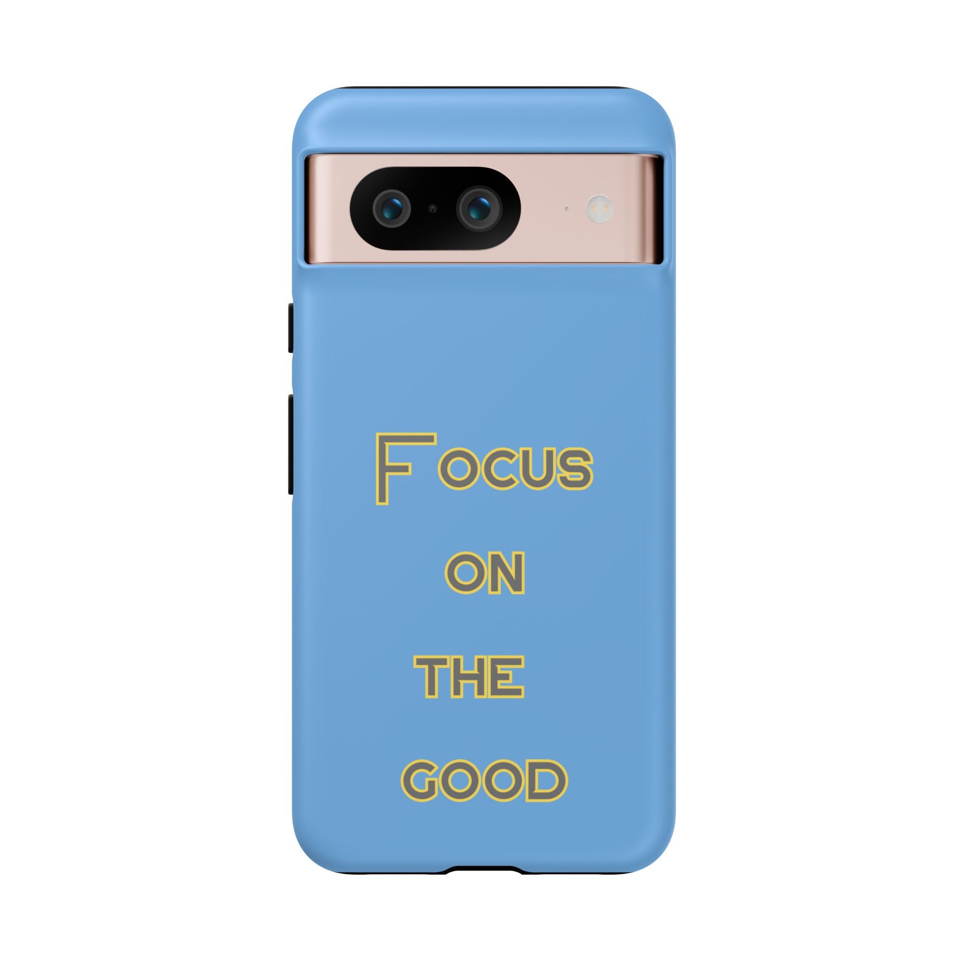 Focus on the Good #78 Tough Cases iPhone Samsung Google Pixel - MahaCase