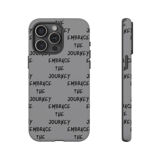 Embrace the Journey #22 Tough Cases iPhone Samsung Google Pixel - MahaCase