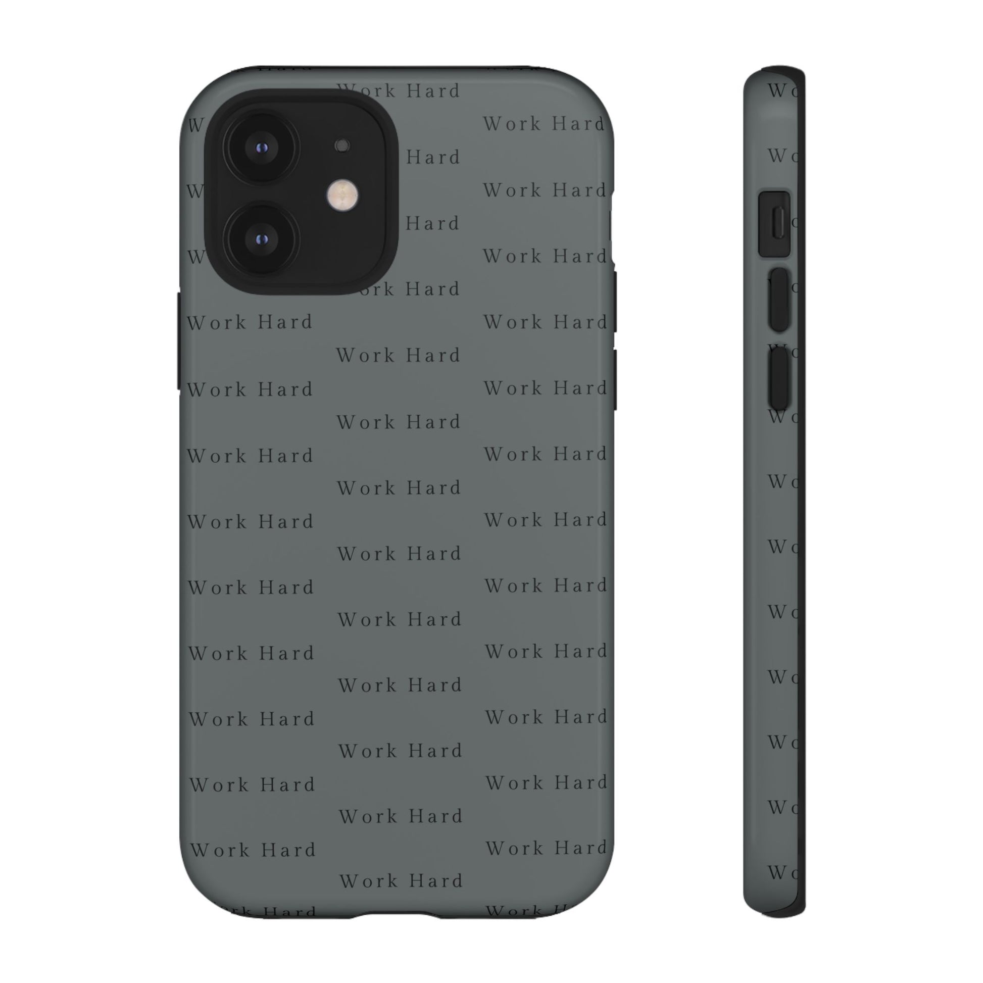 Work Hard Reminder Tough Cases iPhone Samsung Google Pixel - MahaCase