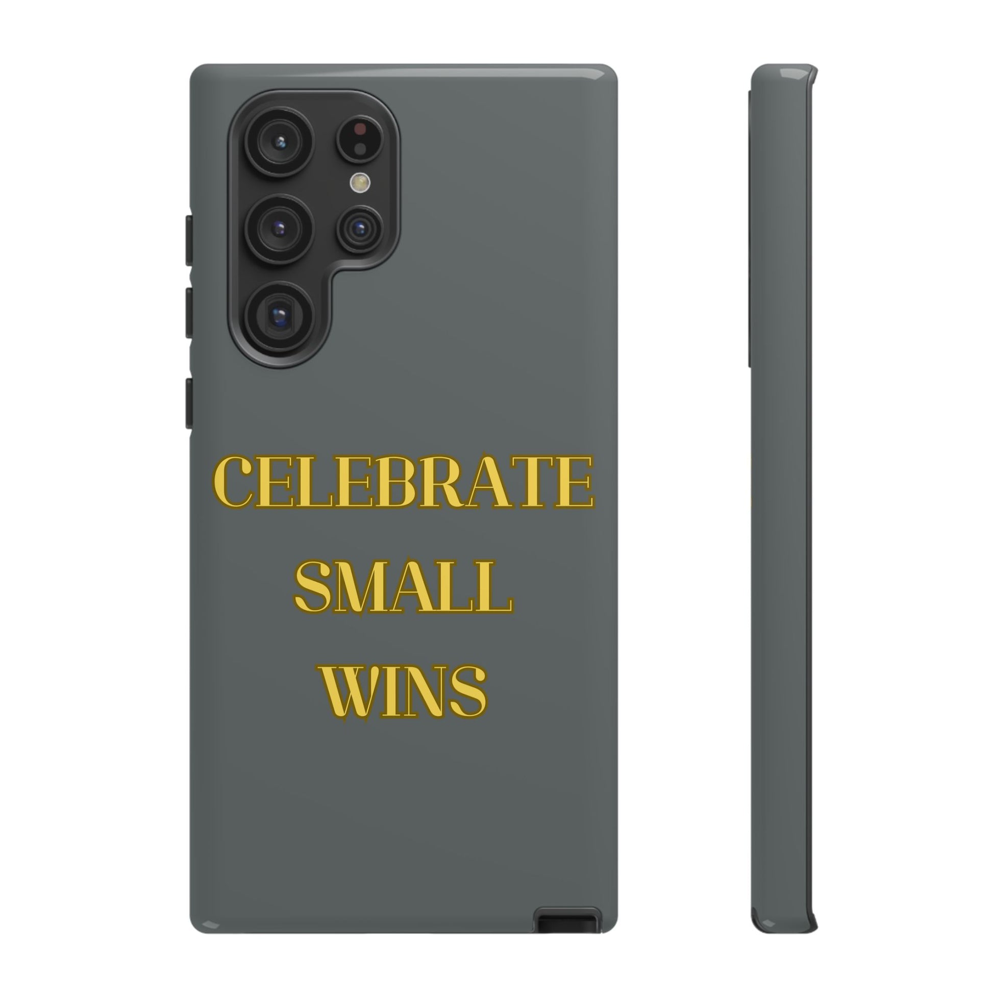 Celebrate Small Wins #24 Tough Cases iPhone Samsung Google Pixel - MahaCase