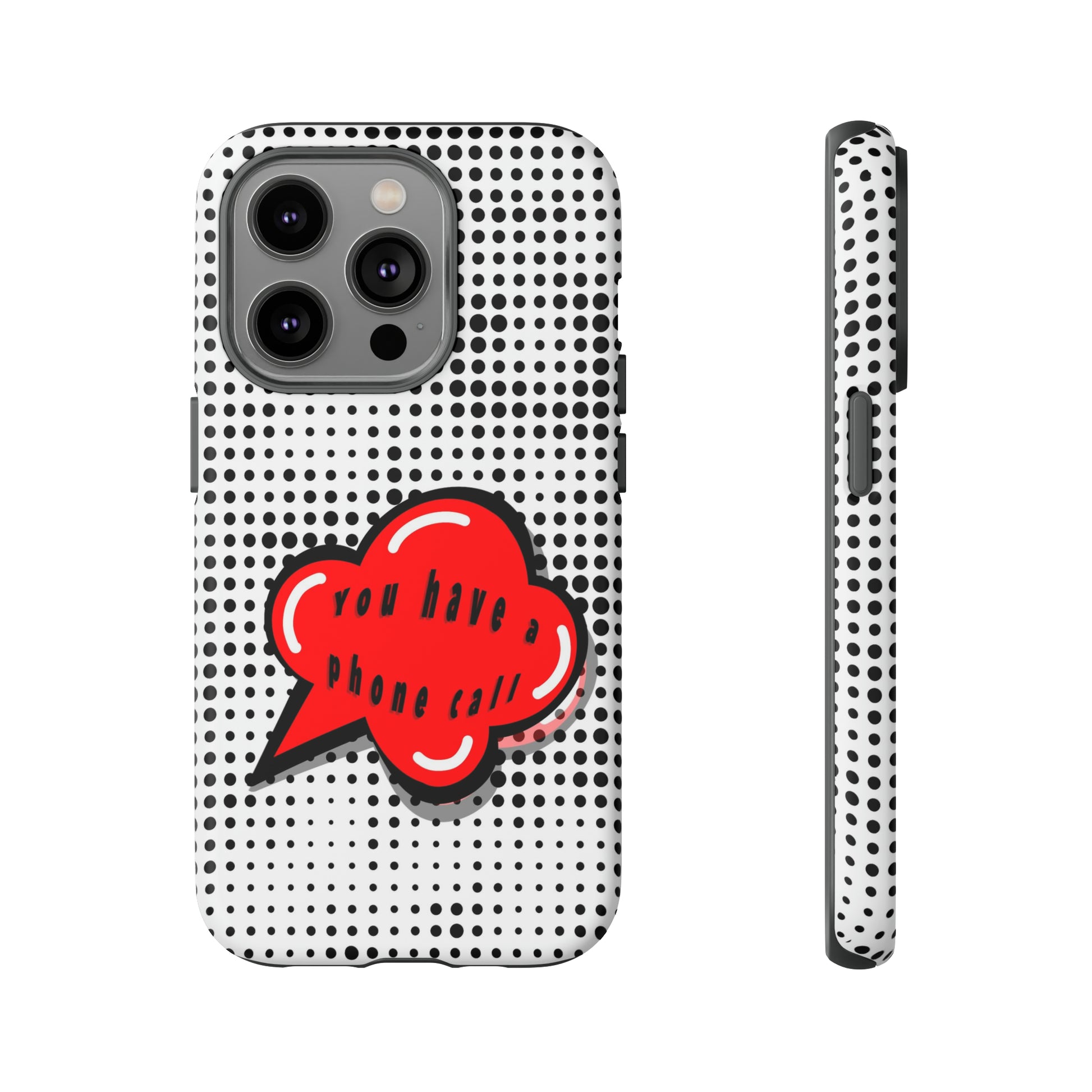 You Have A Phone Call-Tough Cases - MahaCase
