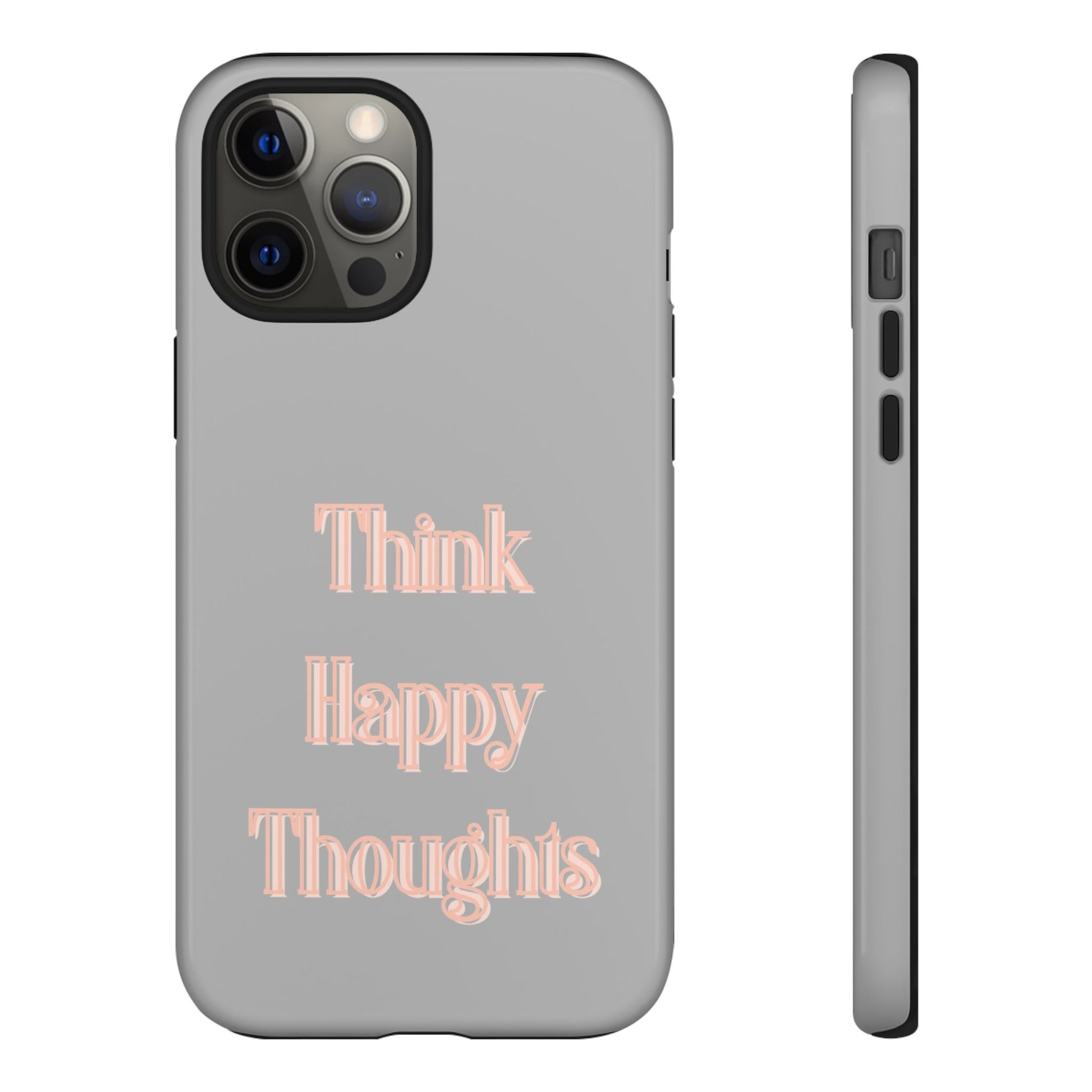 Think Happy Thoughts #22 Tough Cases iPhone Samsung Google Pixel - MahaCase