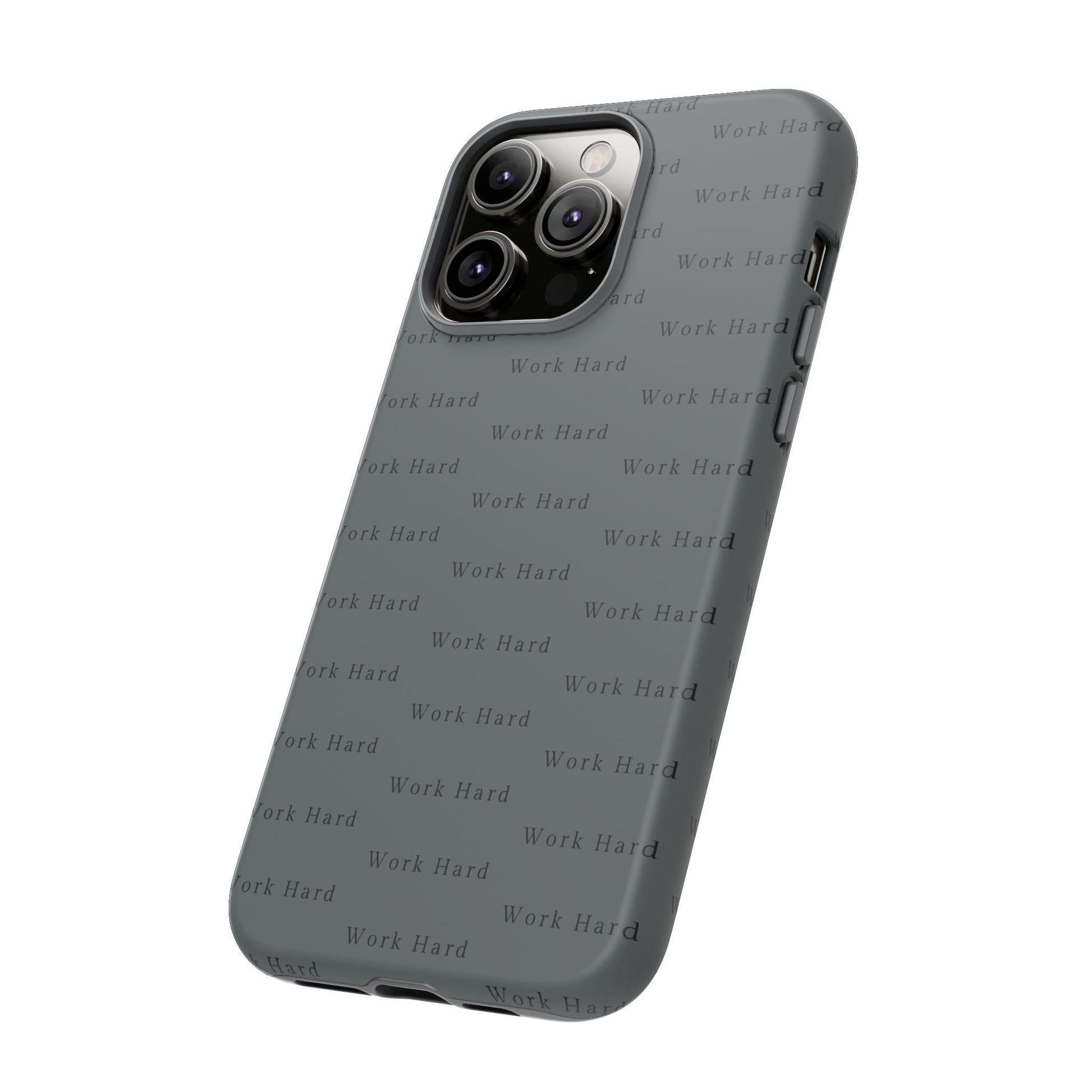 Work Hard Reminder Tough Cases iPhone Samsung Google Pixel - MahaCase