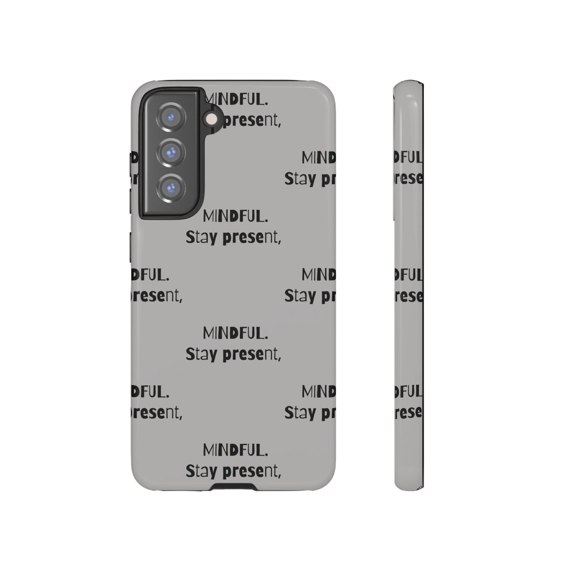 Stay present, Mindful #14 Tough Cases iPhone Samsung Google Pixel - MahaCase