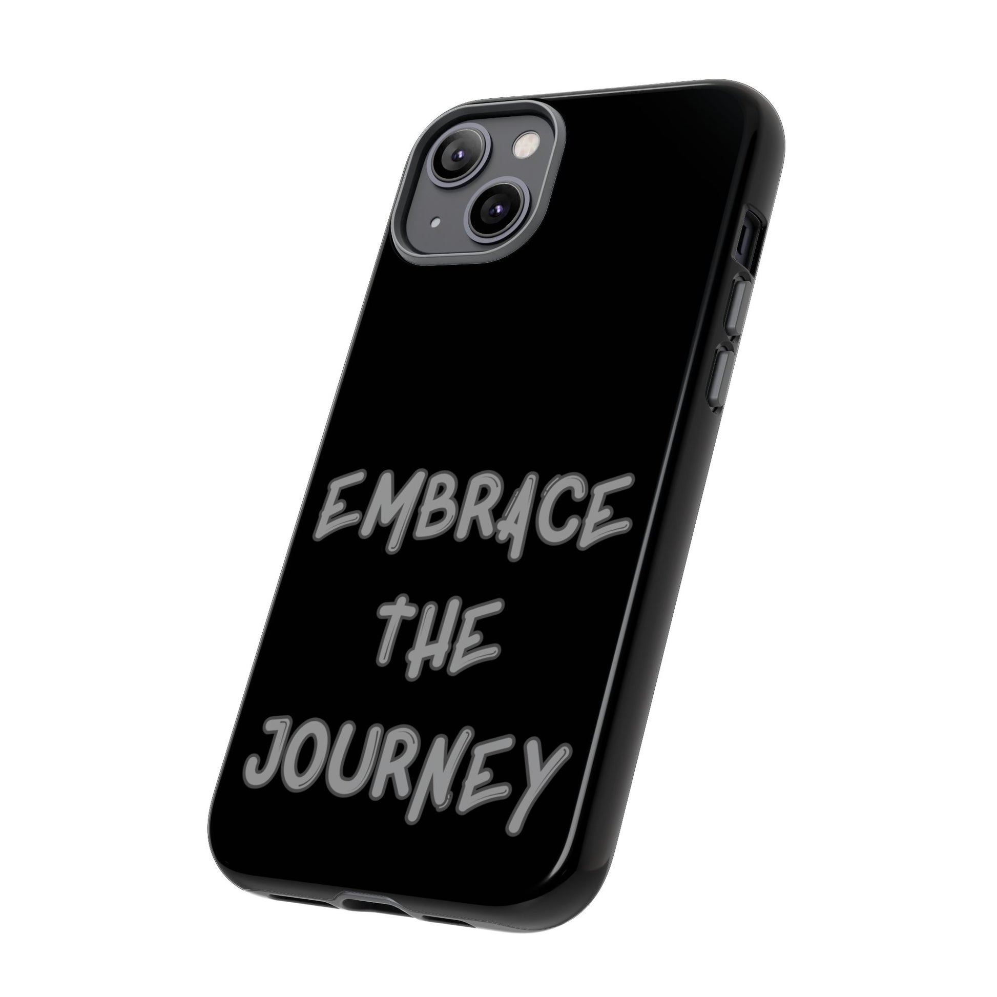 Embrace the Journey #26 Tough Cases iPhone Samsung Google Pixel - MahaCase