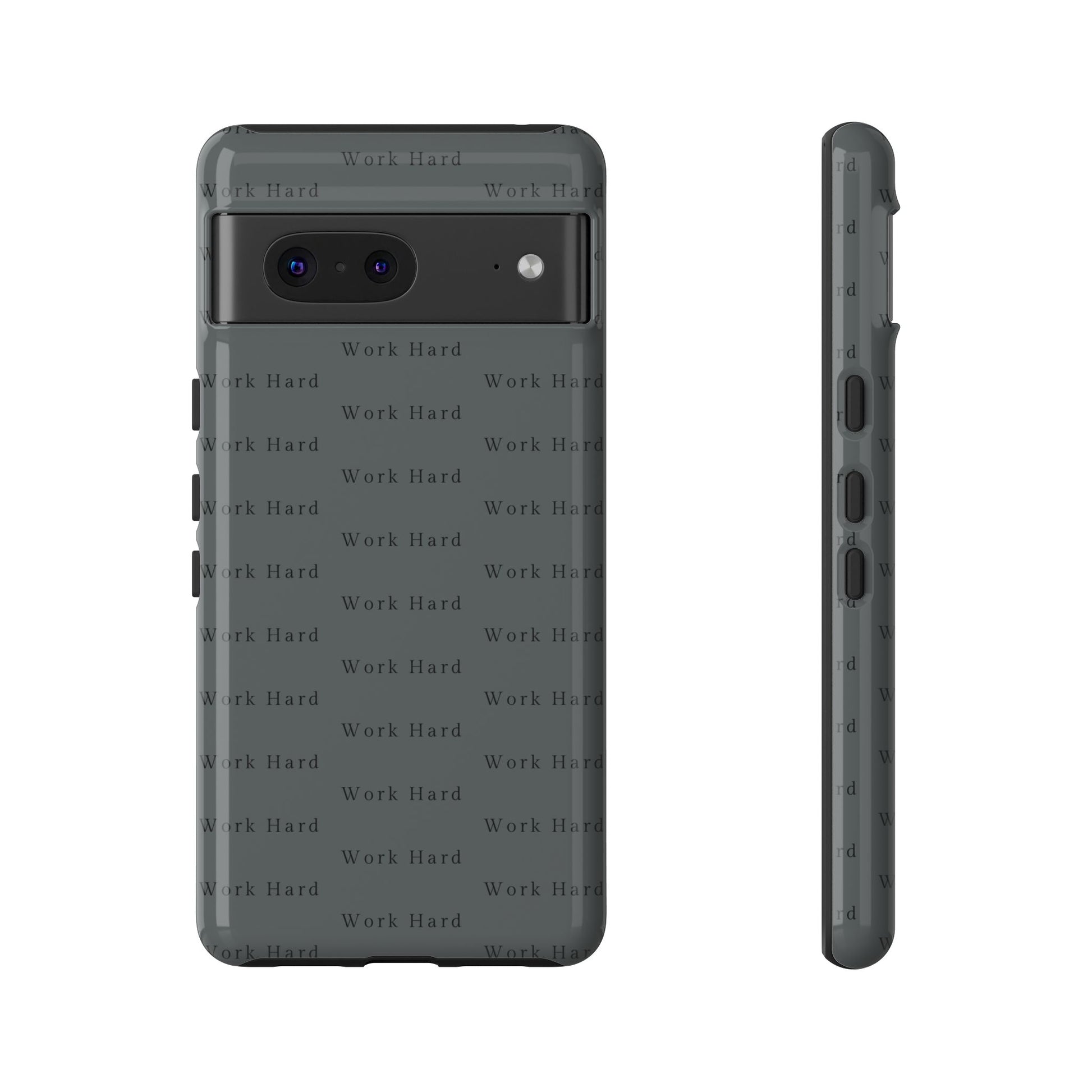 Work Hard Reminder Tough Cases iPhone Samsung Google Pixel - MahaCase