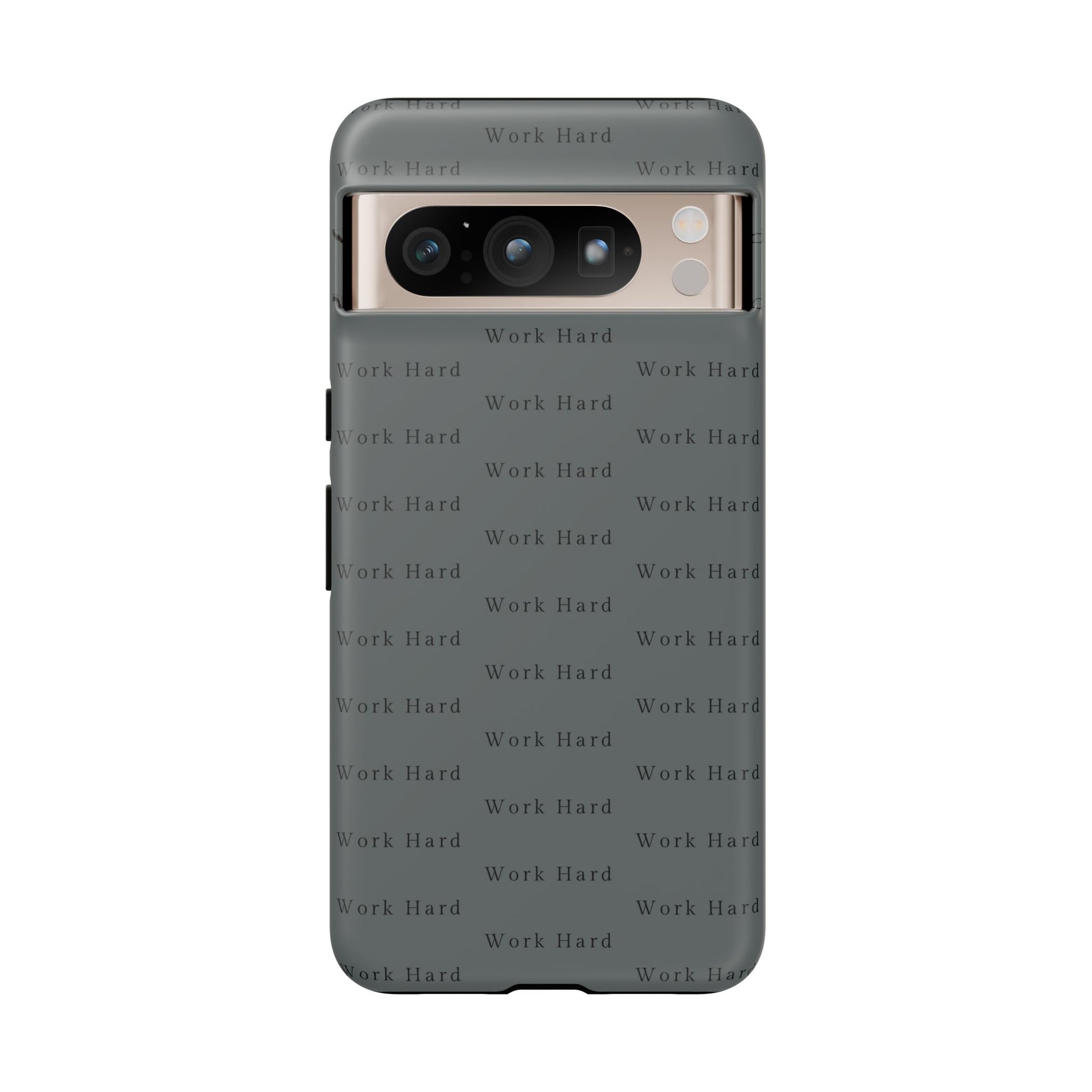 Work Hard Reminder Tough Cases iPhone Samsung Google Pixel - MahaCase