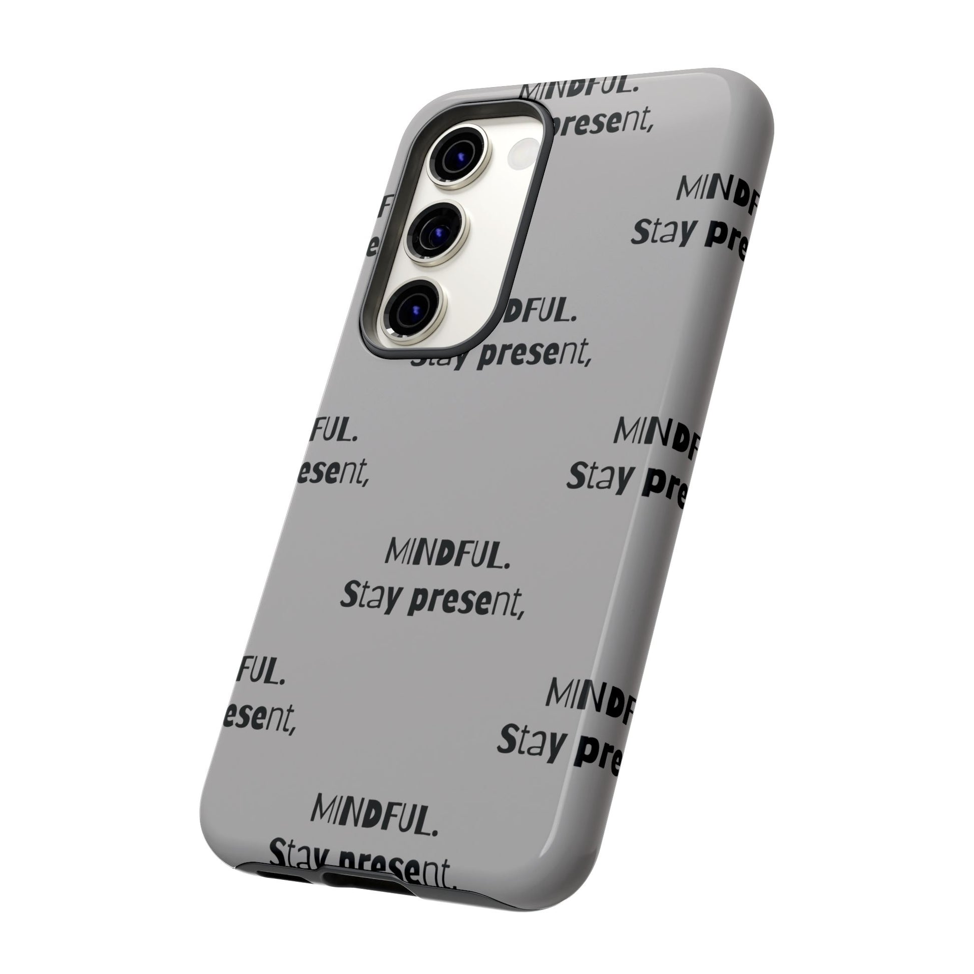 Stay present, Mindful #14 Tough Cases iPhone Samsung Google Pixel - MahaCase