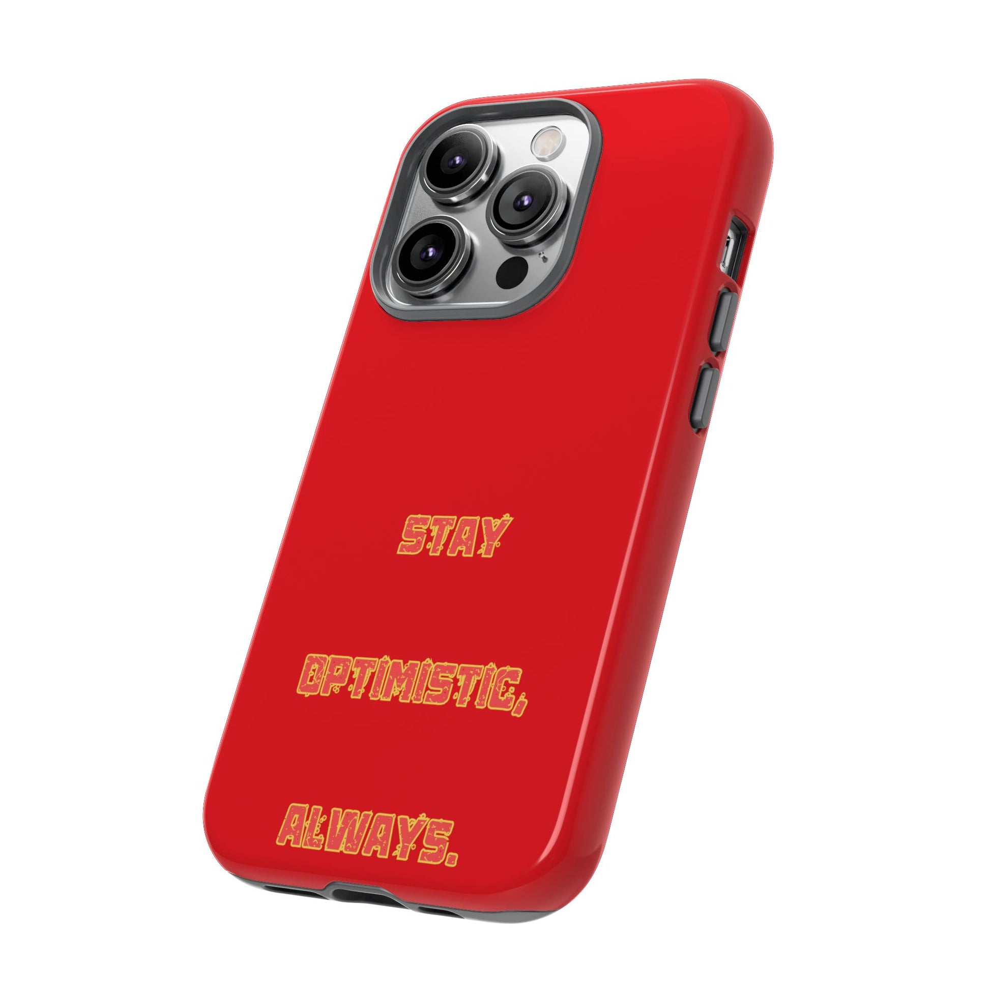 Stay Optimistic, Always #22 Tough Cases iPhone Samsung Google Pixel - MahaCase