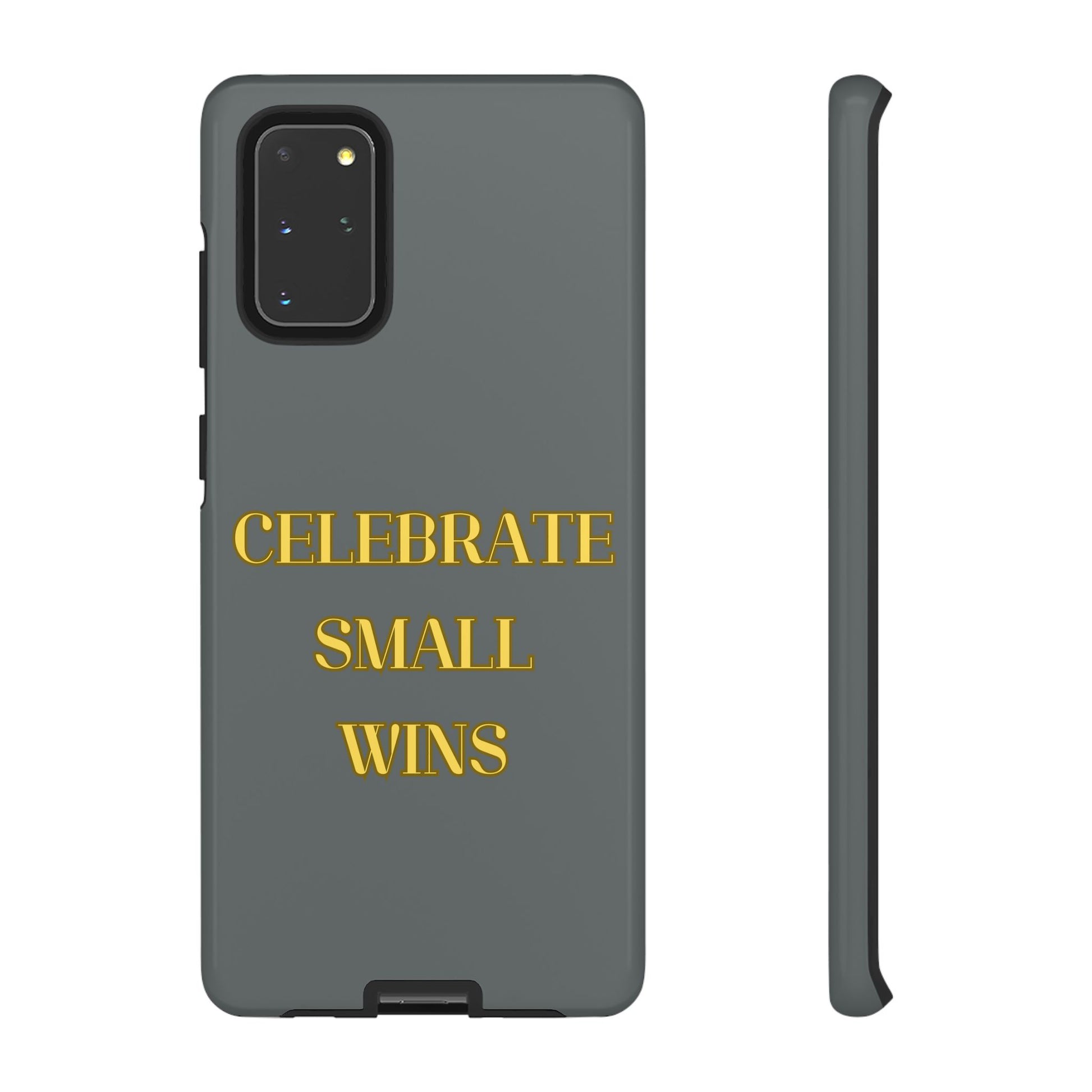 Celebrate Small Wins #24 Tough Cases iPhone Samsung Google Pixel - MahaCase
