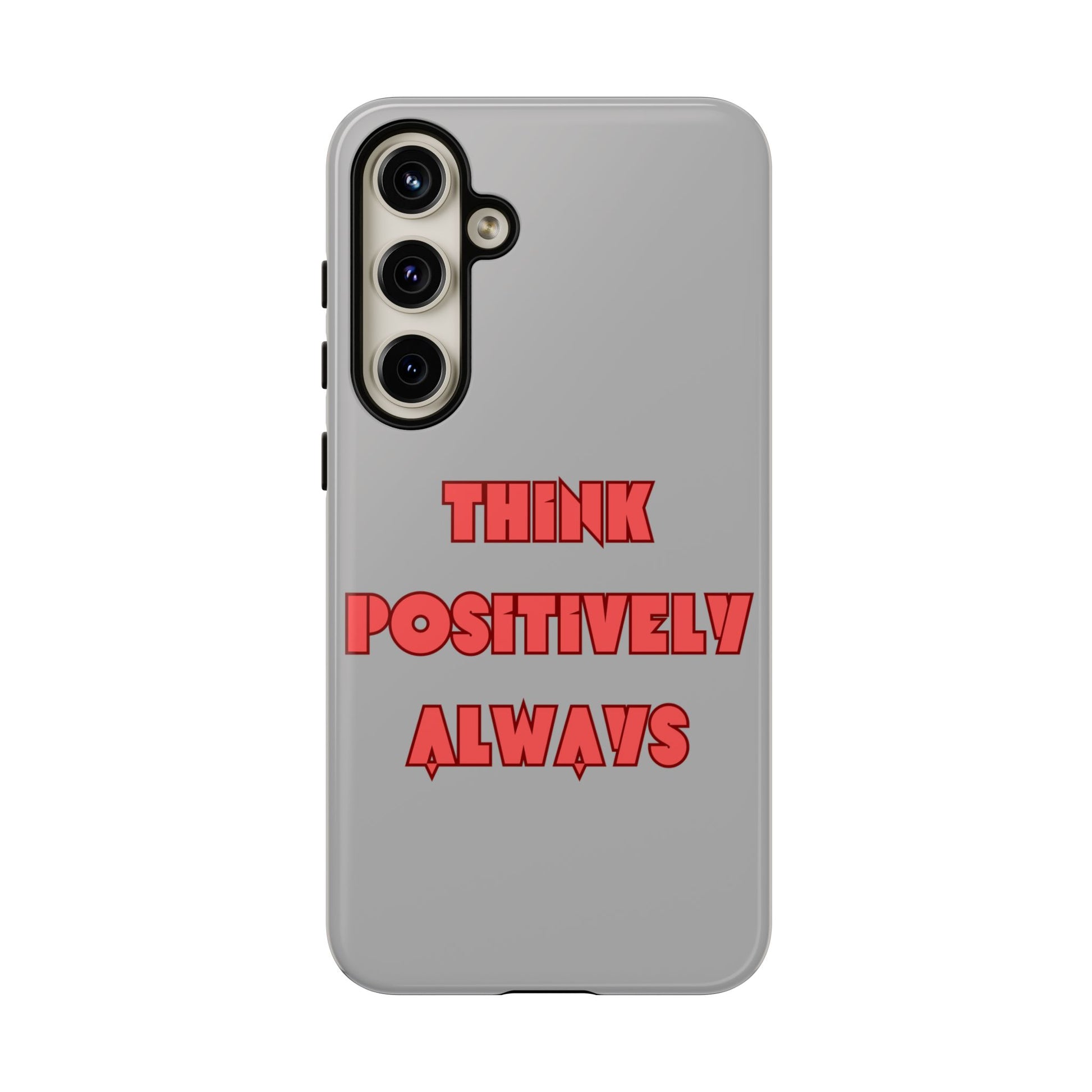 Think Positively Always #22 Tough Cases iPhone Samsung Google Pixel - MahaCase