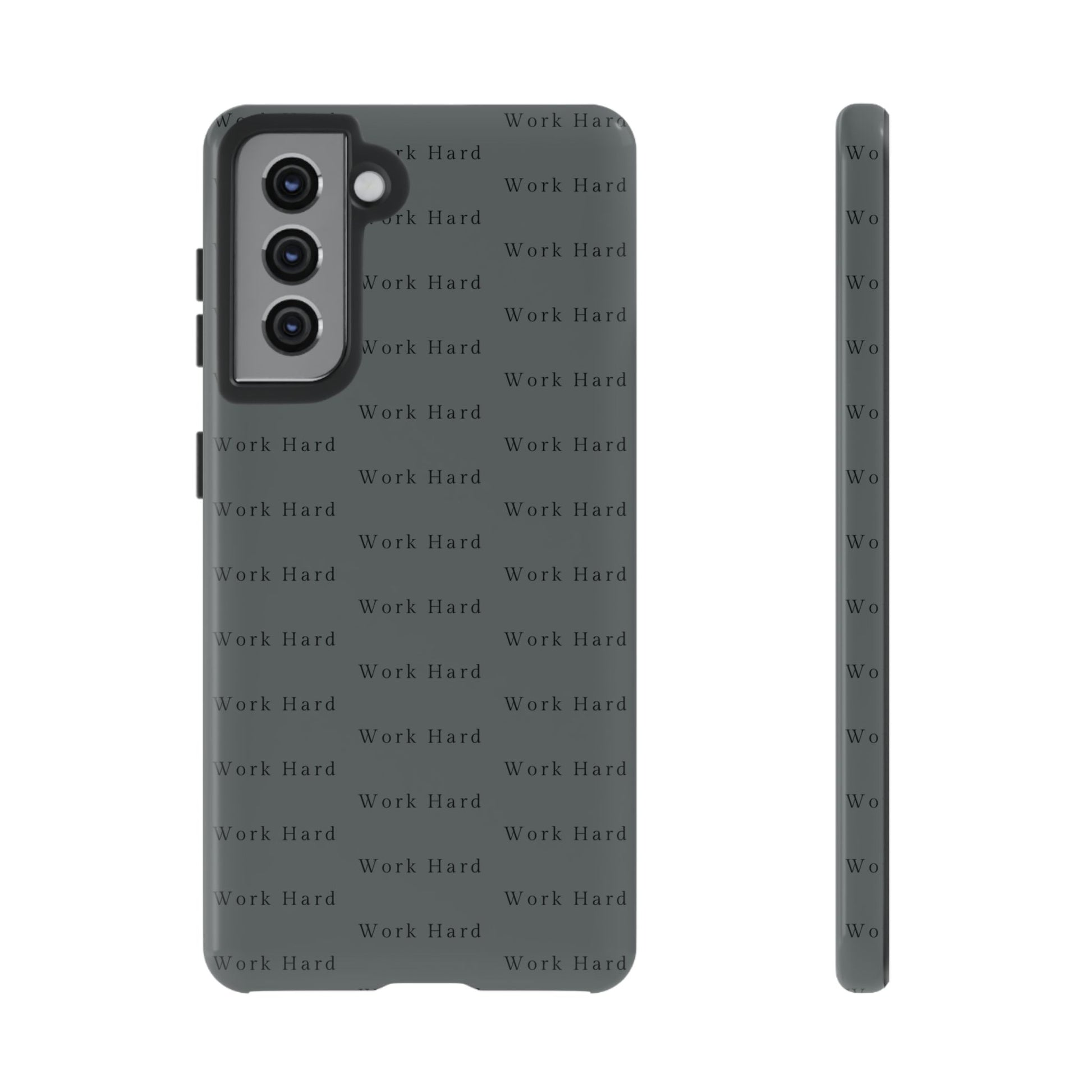 Work Hard Reminder Tough Cases iPhone Samsung Google Pixel - MahaCase