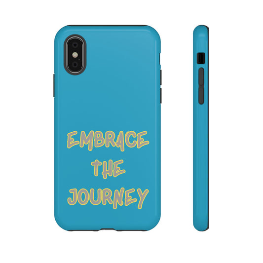 Embrace the Journey #28 Tough Cases iPhone Samsung Google Pixel - MahaCase