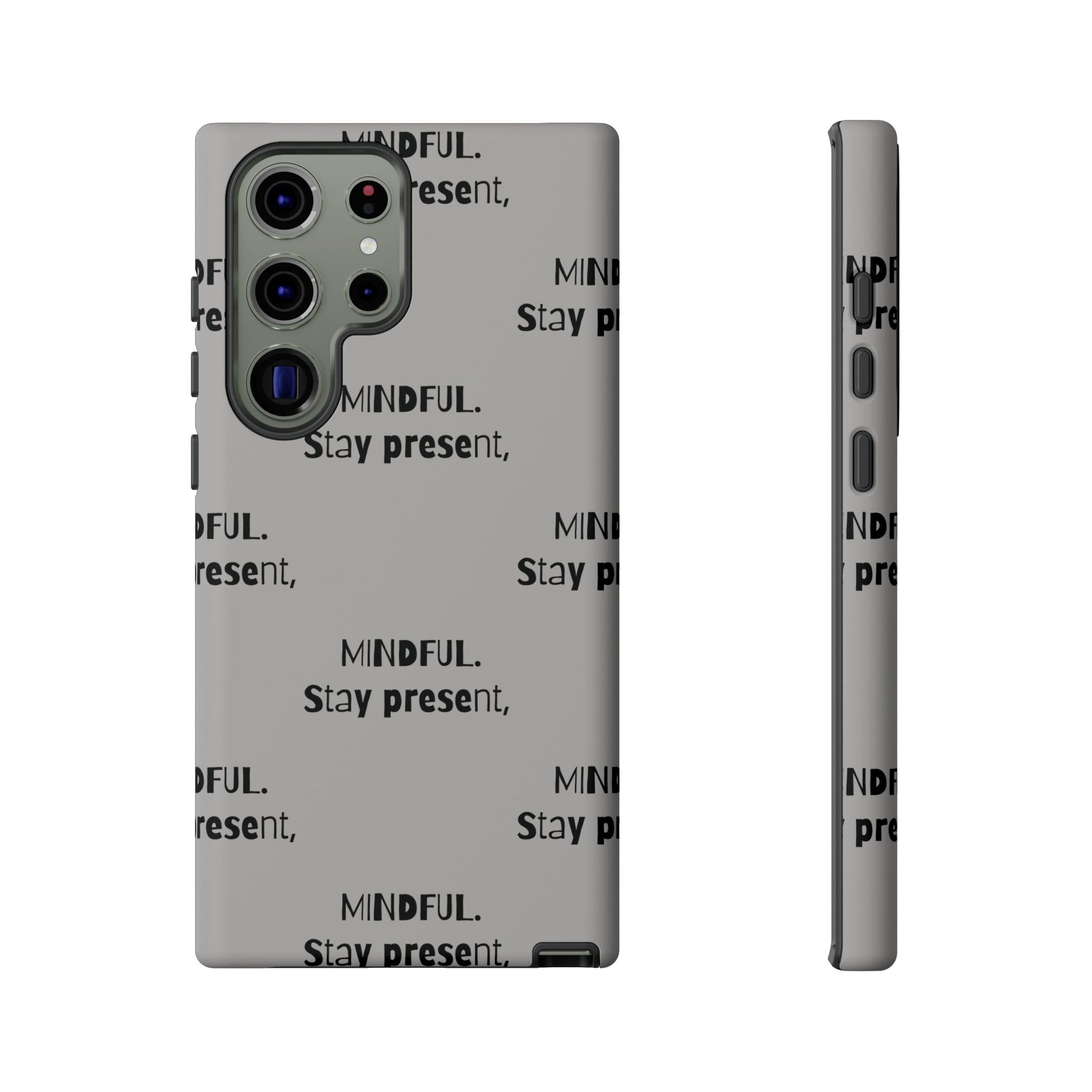 Stay present, Mindful #14 Tough Cases iPhone Samsung Google Pixel - MahaCase