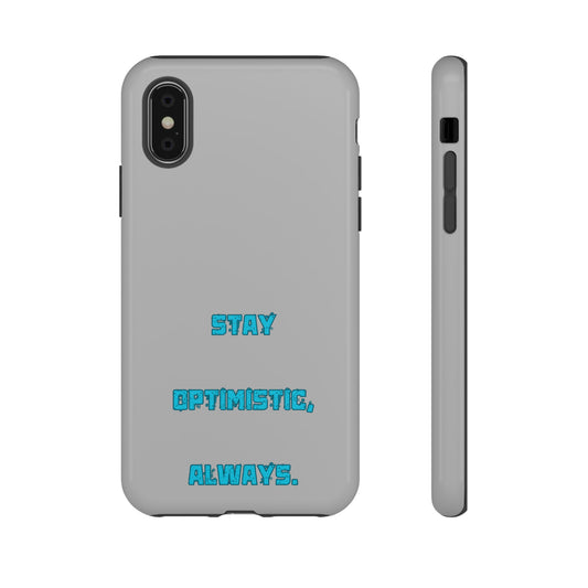 Stay Optimistic, Always #24 Tough Cases iPhone Samsung Google Pixel - MahaCase