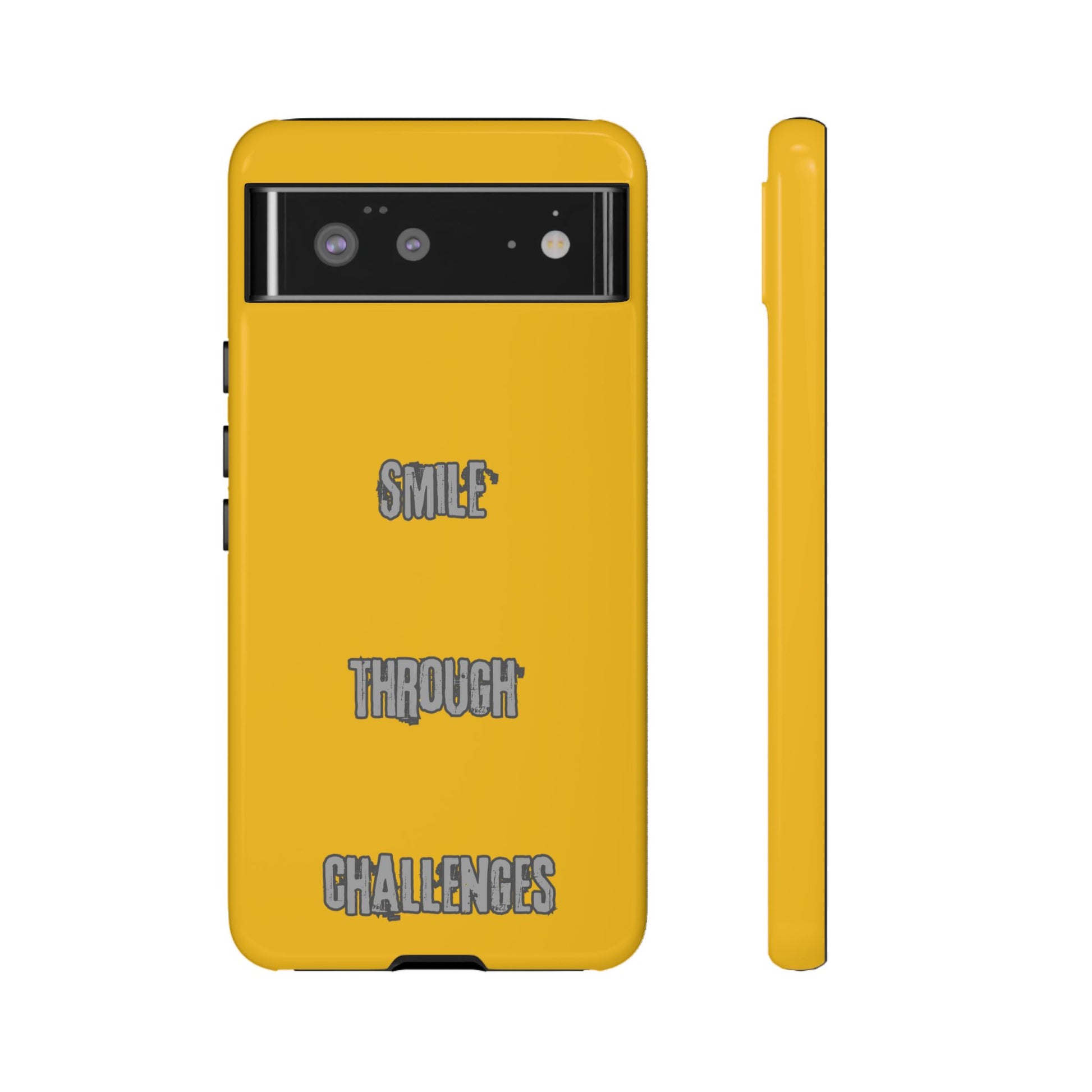 Smile Through Challenges Tough Cases iPhone Samsung Google Pixel - MahaCase