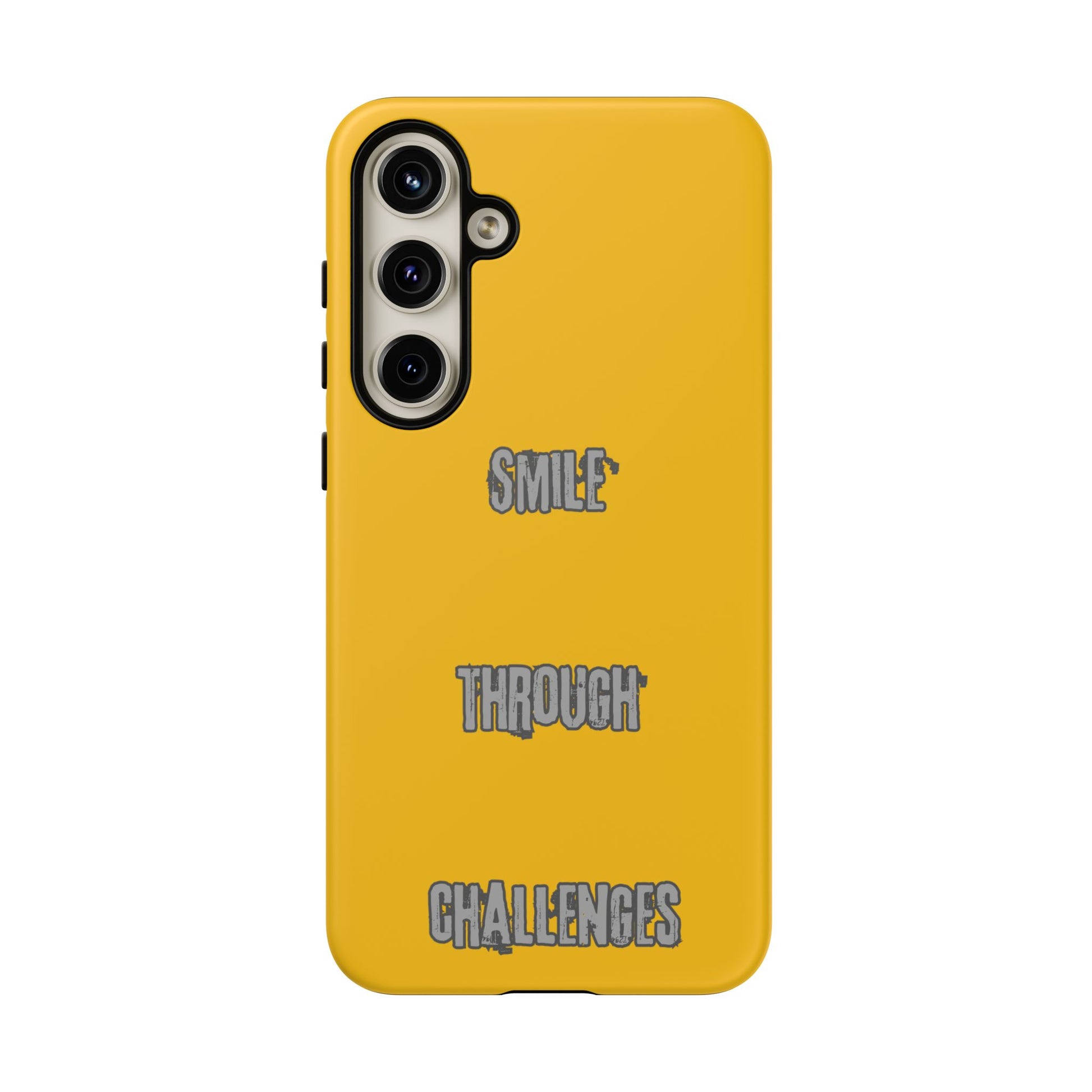 Smile Through Challenges Tough Cases iPhone Samsung Google Pixel - MahaCase