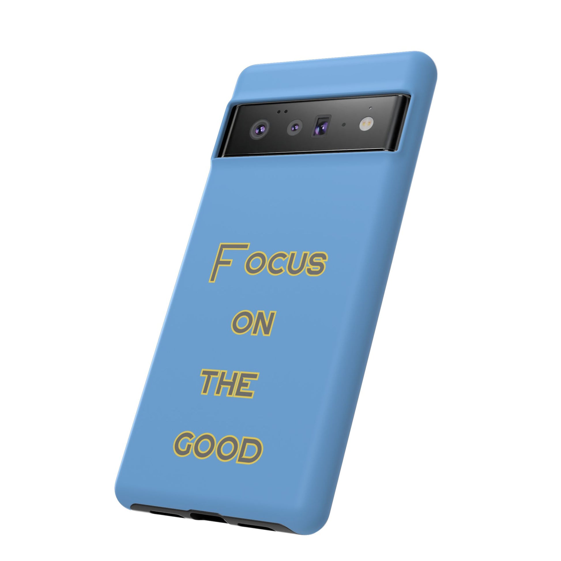 Focus on the Good #78 Tough Cases iPhone Samsung Google Pixel - MahaCase