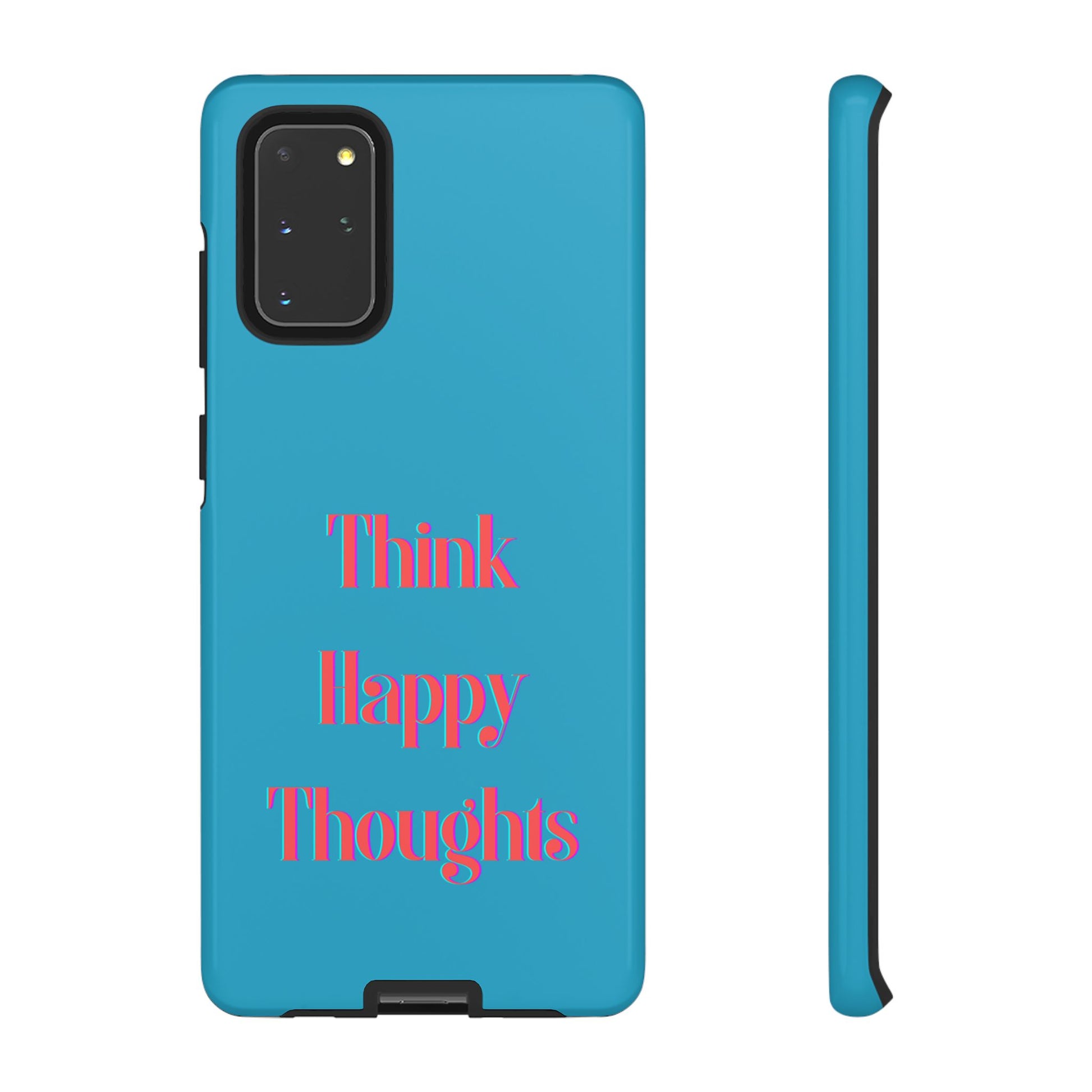 Think Happy Thoughts #24 Tough Cases iPhone Samsung Google Pixel - MahaCase