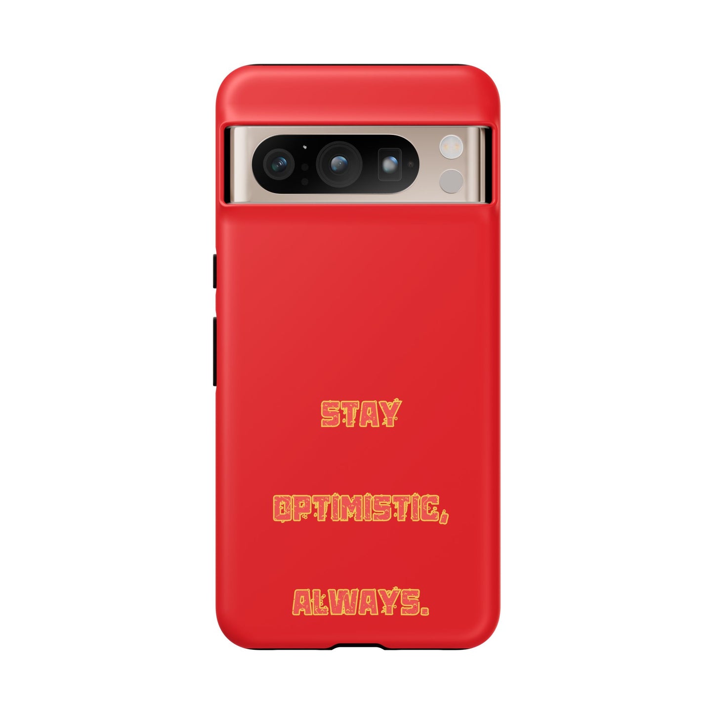 Stay Optimistic, Always #22 Tough Cases iPhone Samsung Google Pixel - MahaCase