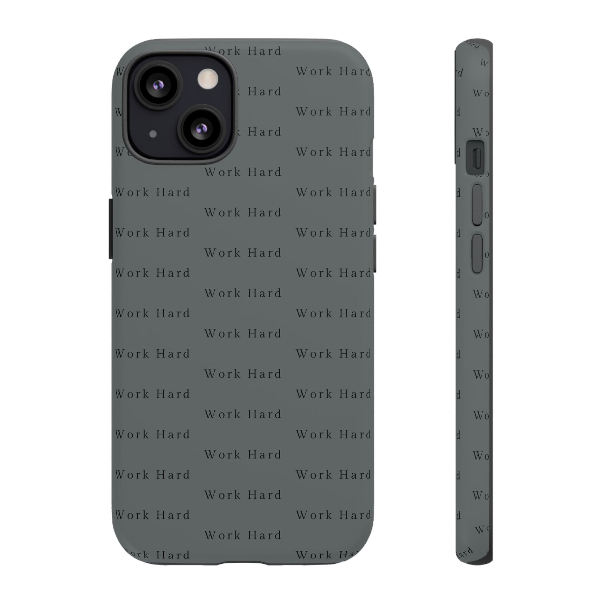 Work Hard Reminder Tough Cases iPhone Samsung Google Pixel - MahaCase