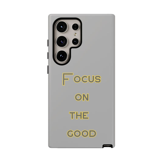 Focus on the Good #77 Tough Cases iPhone Samsung Google Pixel - MahaCase