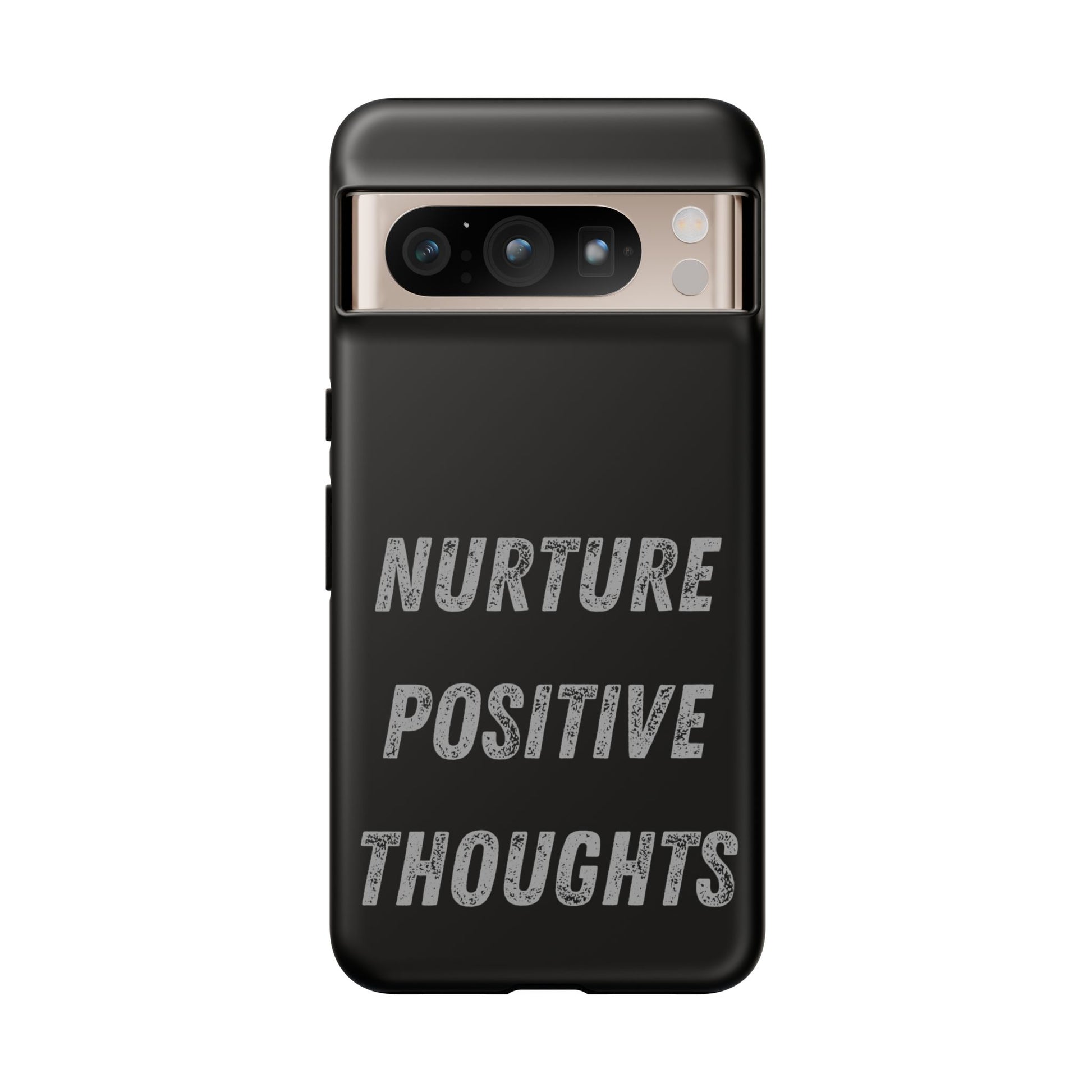 Nurture Positive Thoughts #32Tough Cases iPhone Samsung Google Pixel - MahaCase